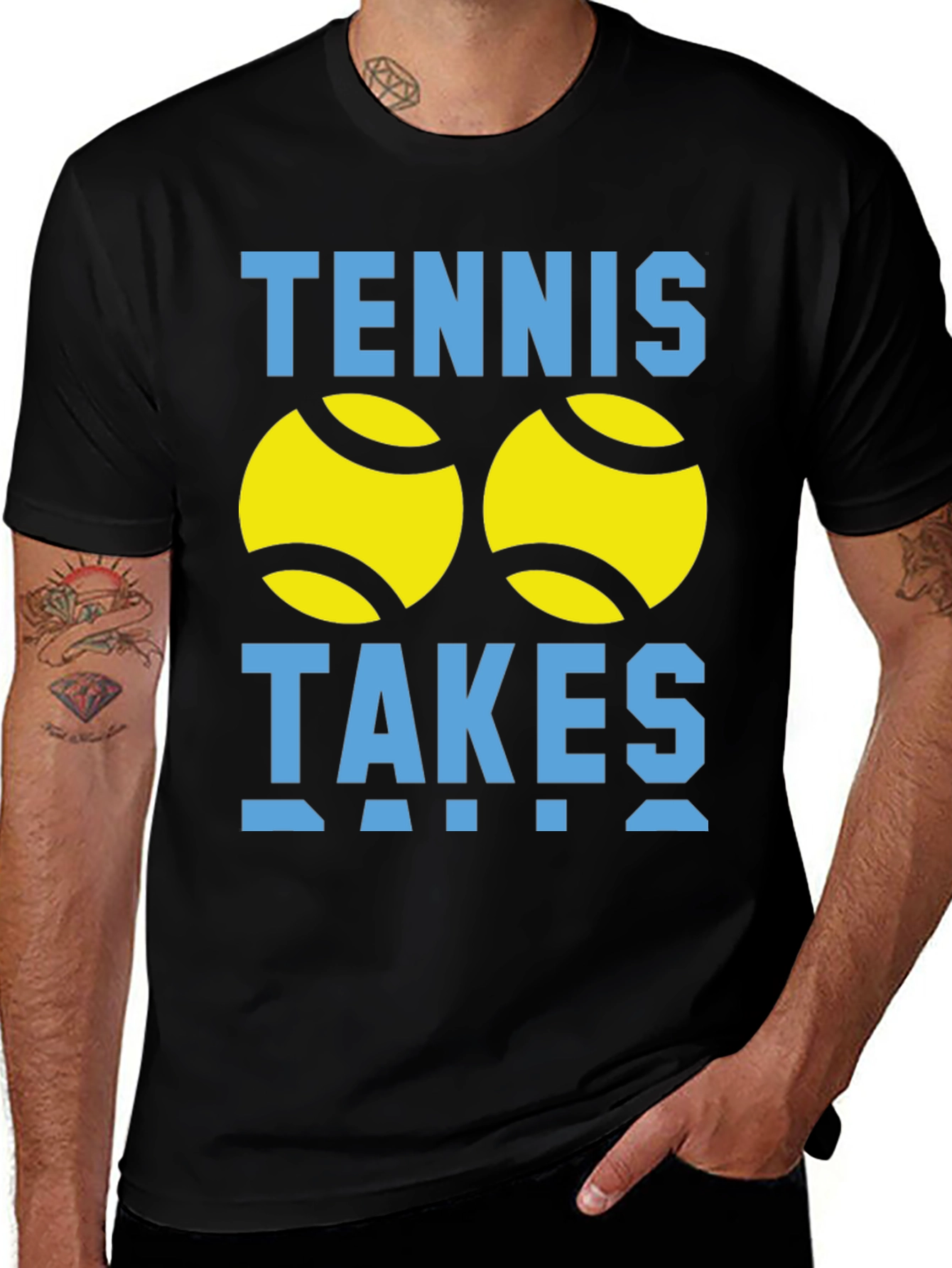 Tennis Takes Balls Funny Graphic T-Shirt