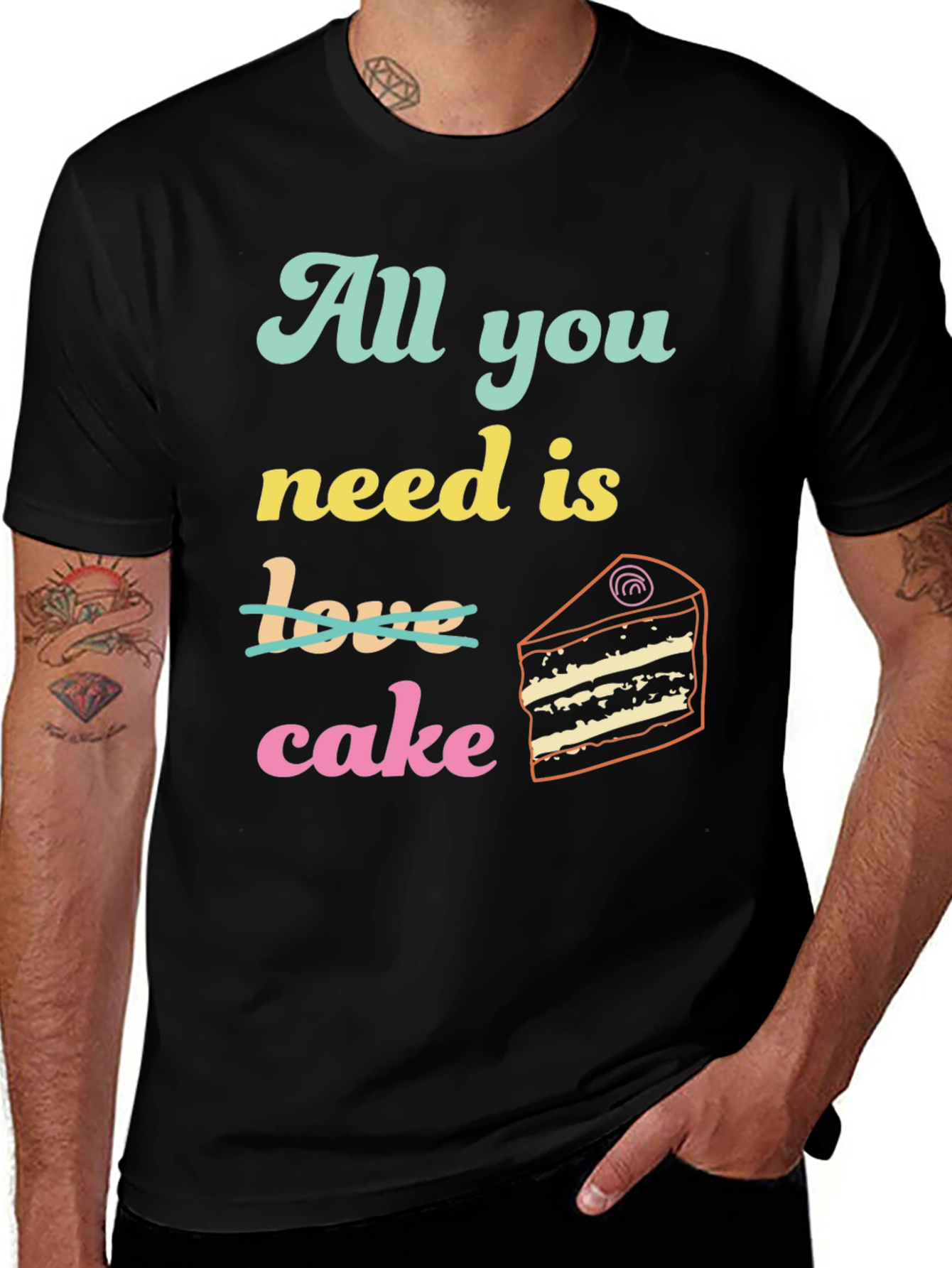 Variant 30 of All You Need is Cake T-Shirt - Funny Foodie Tee