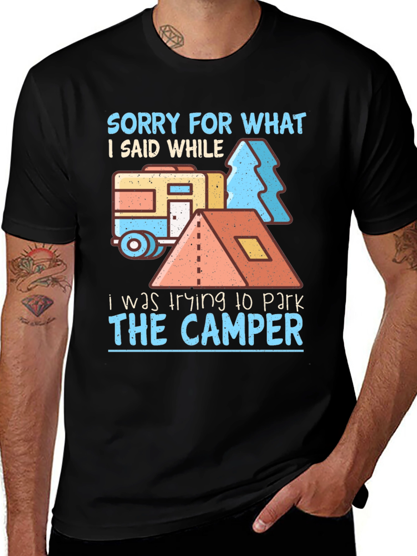 Variant 4 of Sorry For What I Said Camper T-Shirt