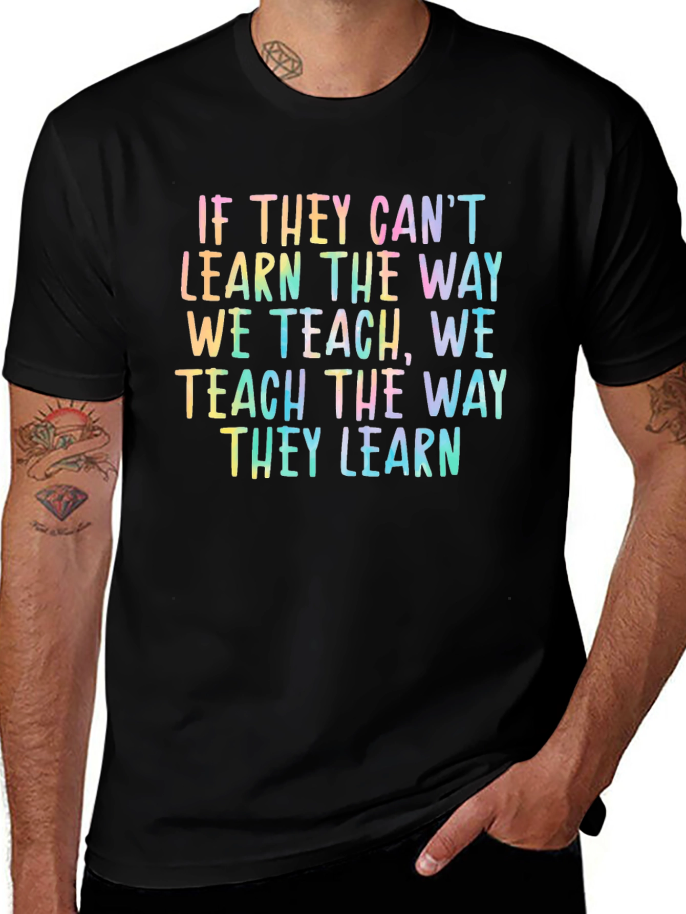 Teacher's Colorful Philosophy T-Shirt