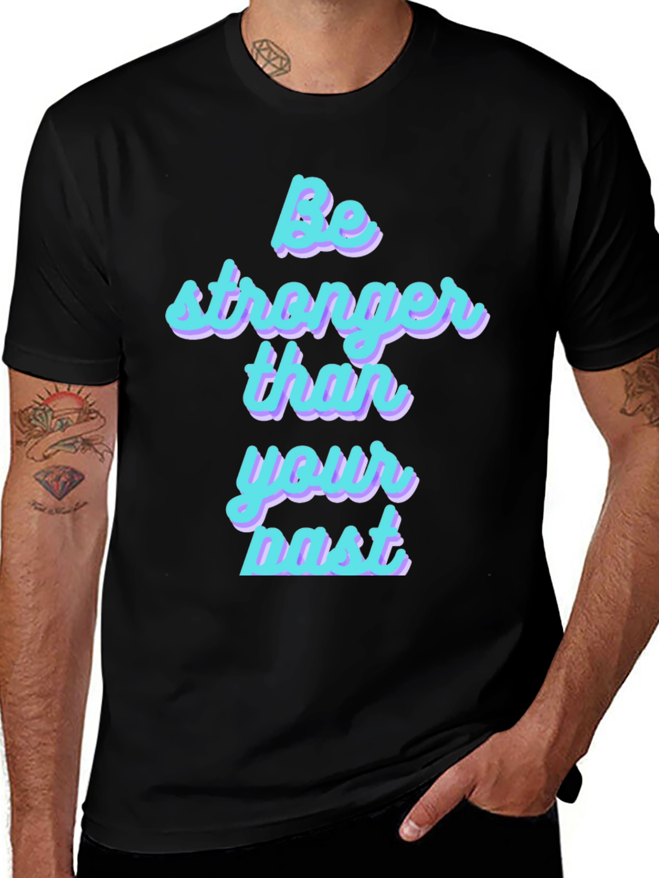 Variant 28 of Motivational Graphic T-Shirt: Be Stronger Than Your Past