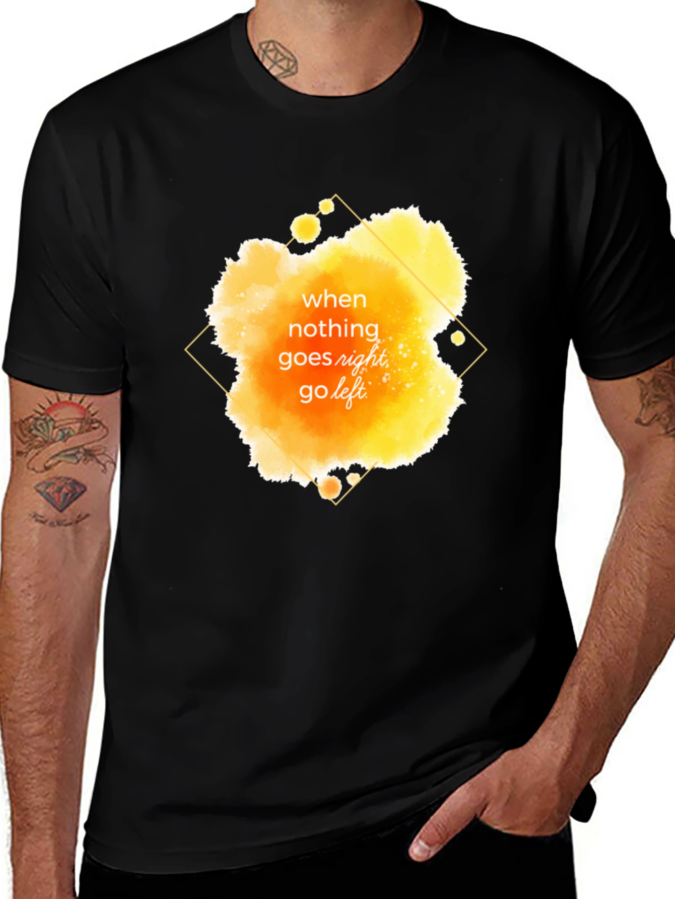Variant 25 of When Nothing Goes Right Go Left T-Shirt