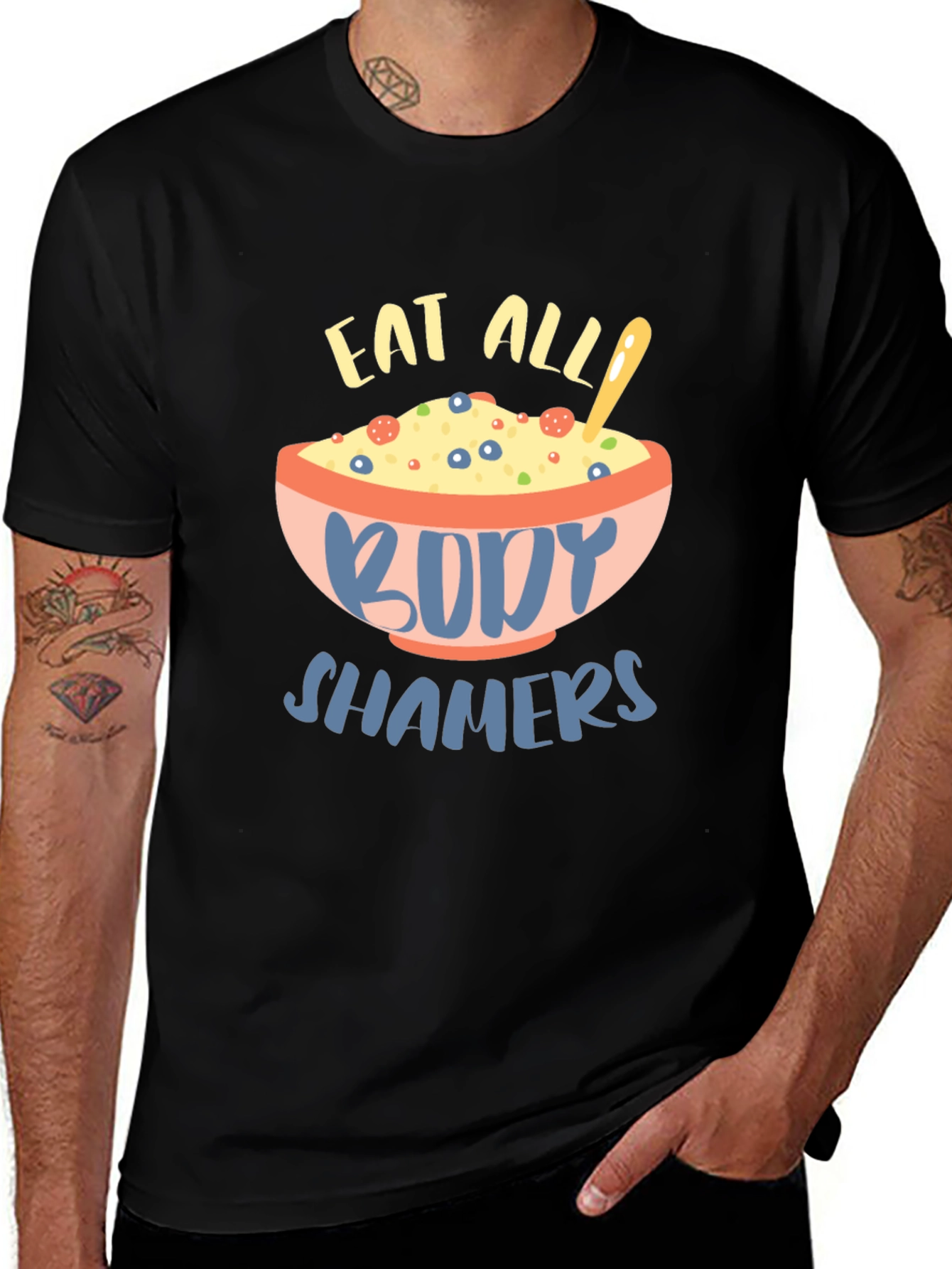 Variant 21 of Eat All Body Shamers Graphic Tee