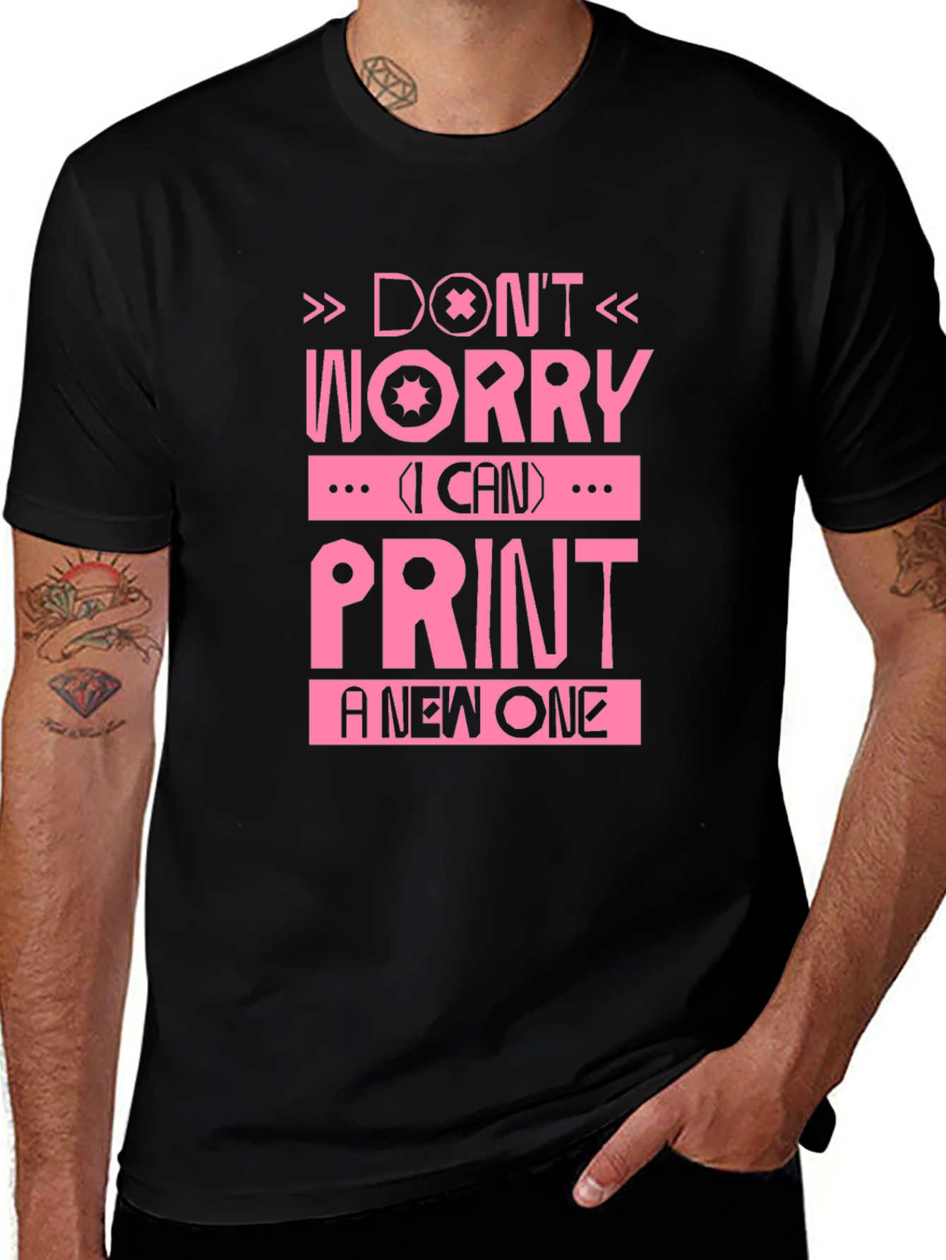 Variant 5 of Don't Worry I Can Print A New One T-Shirt