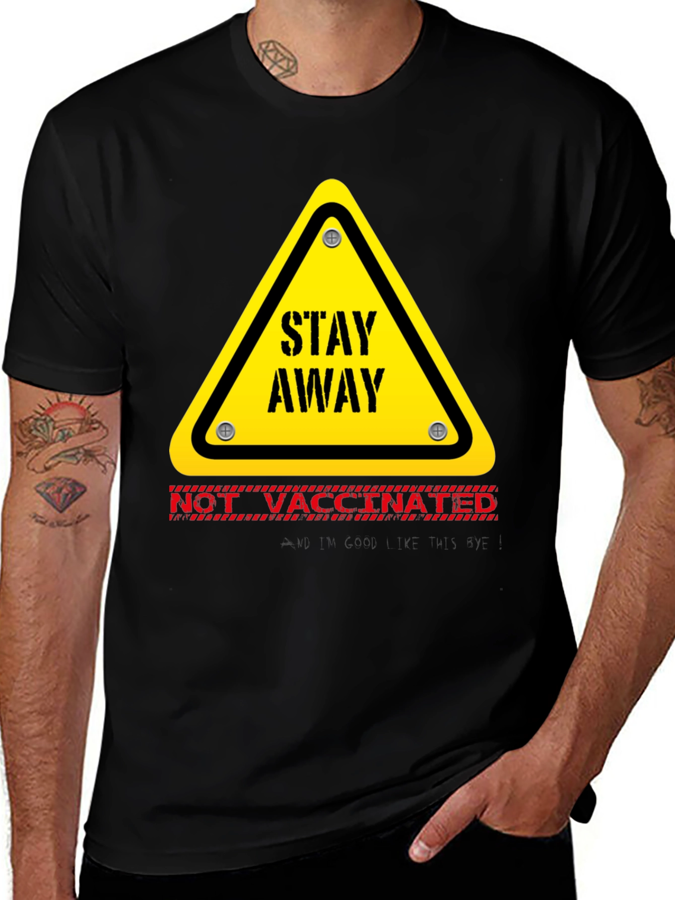 Variant 19 of Stay Away: Not Vaccinated Novelty Graphic Tee
