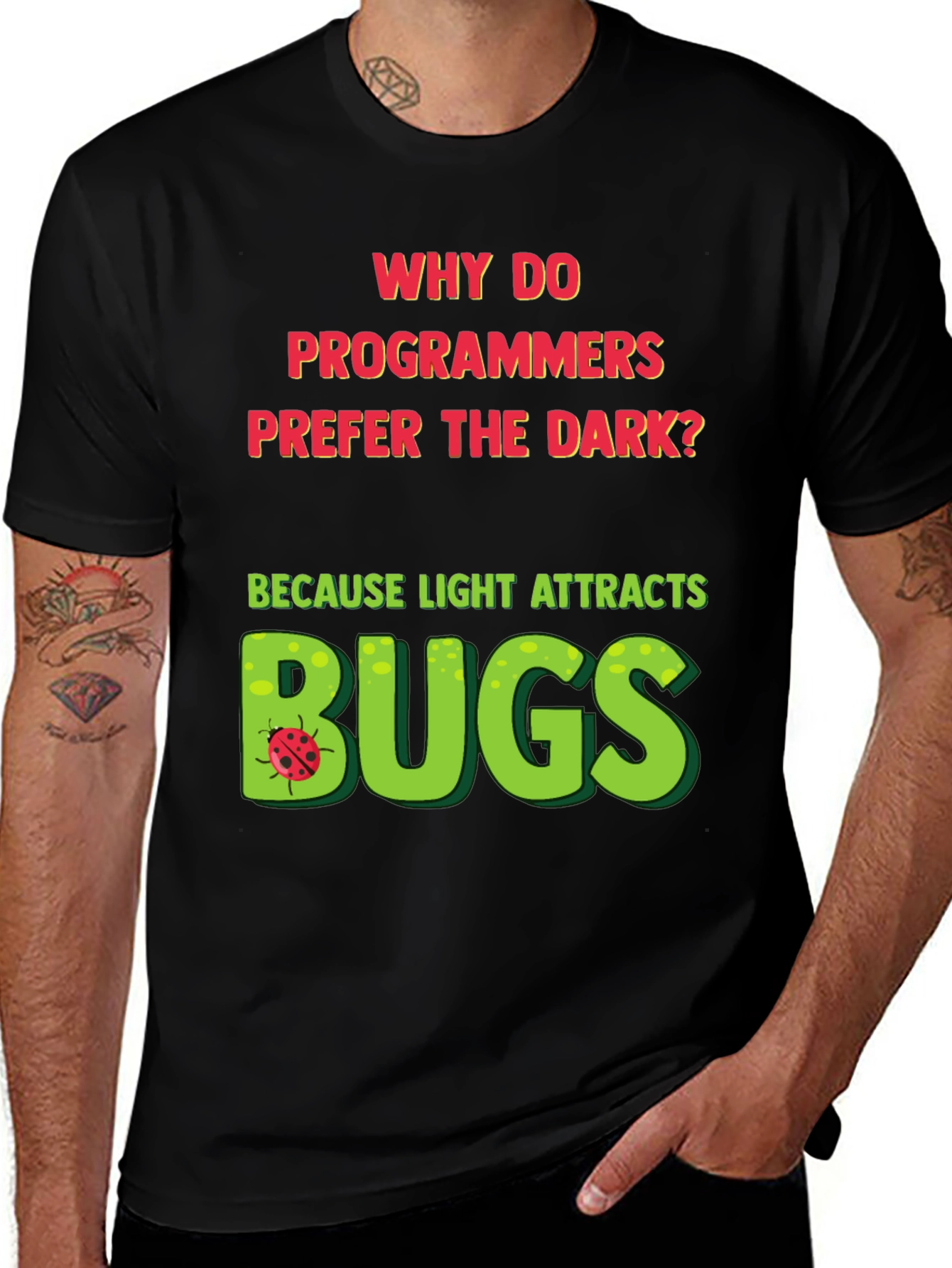 Variant 13 of Programmer Humor T-Shirt - Light Attracts Bugs Funny Coder Tee