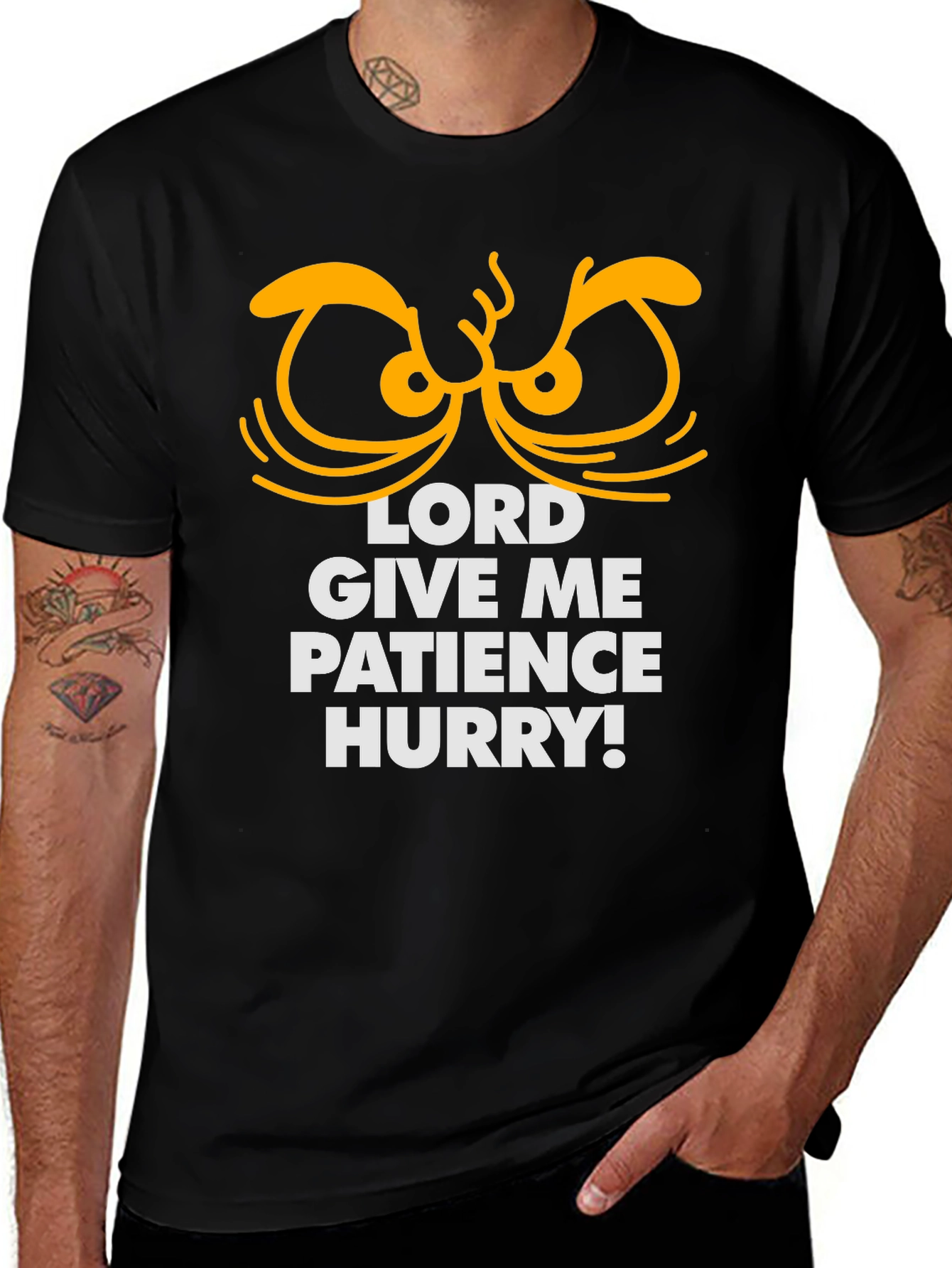 Variant 4 of Lord Give Me Patience Hurry! Graphic T-Shirt
