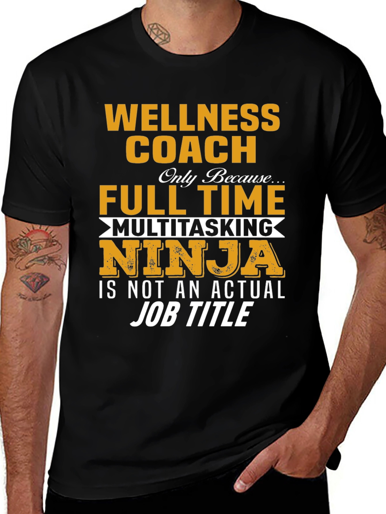 Variant 13 of Wellness Coach T-Shirt: Multitasking Ninja Job Title