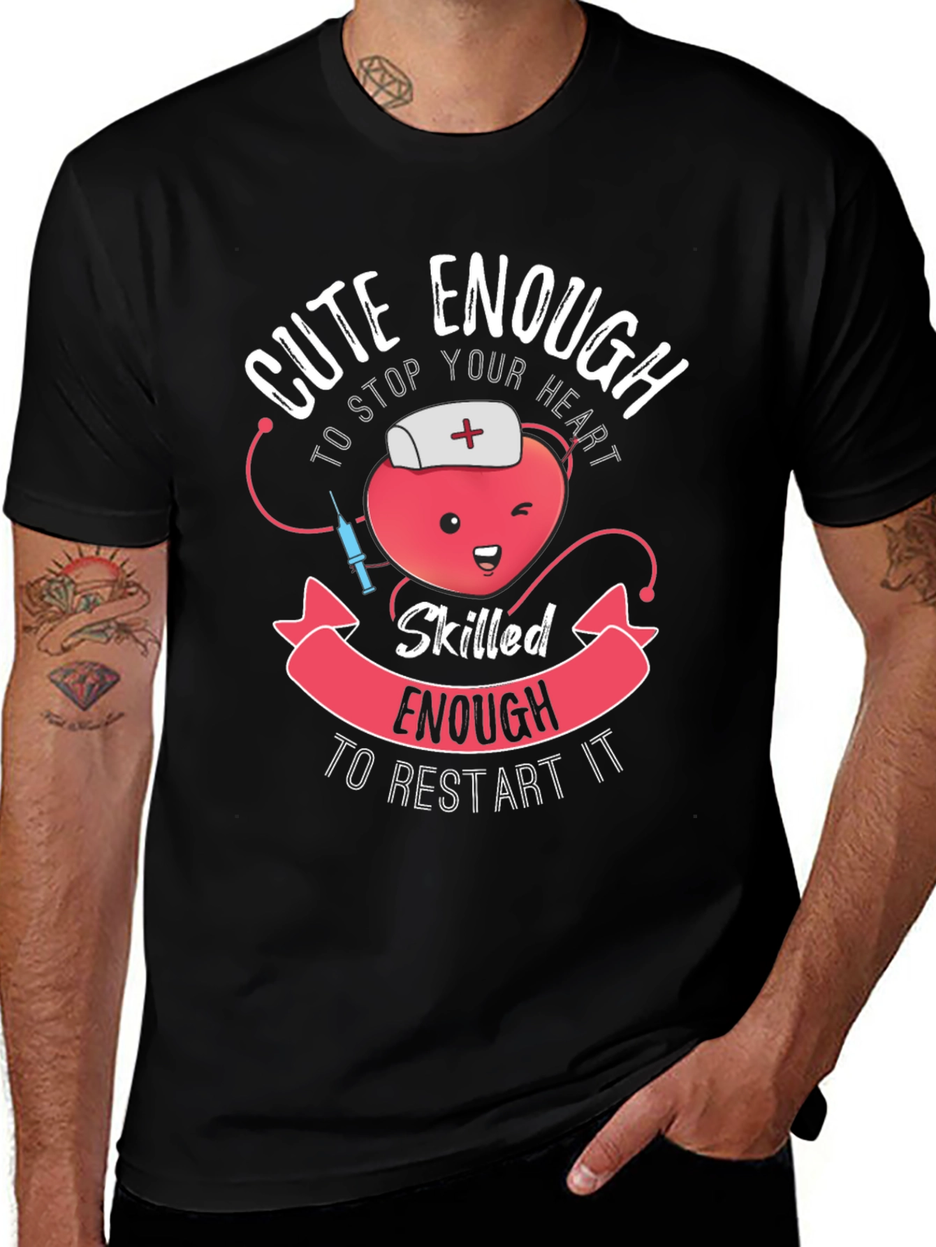Variant 2 of Cute Enough Nurse T-Shirt - Stop & Restart Hearts!