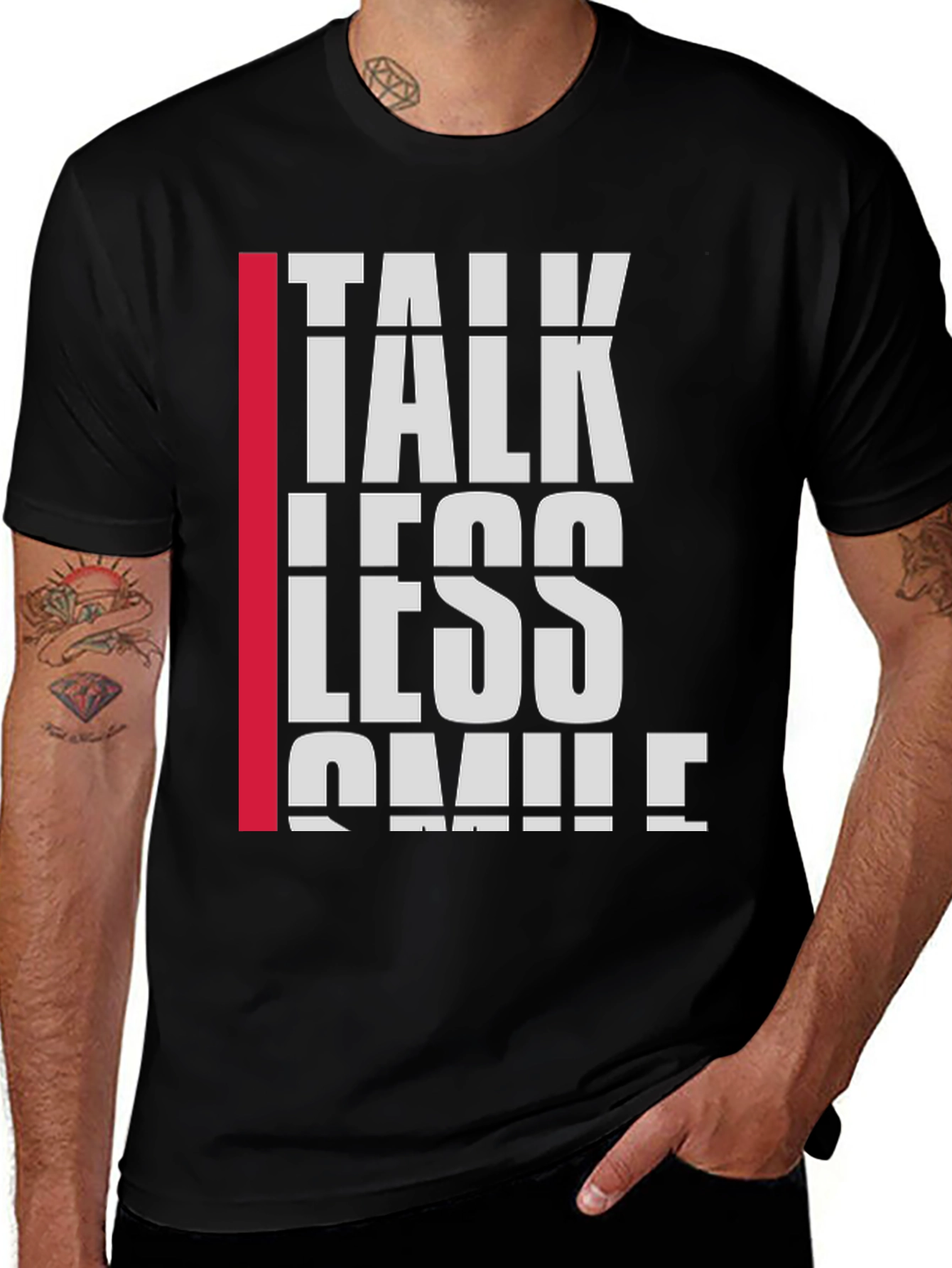 Variant 28 of Talk Less Smile More Black T-Shirt