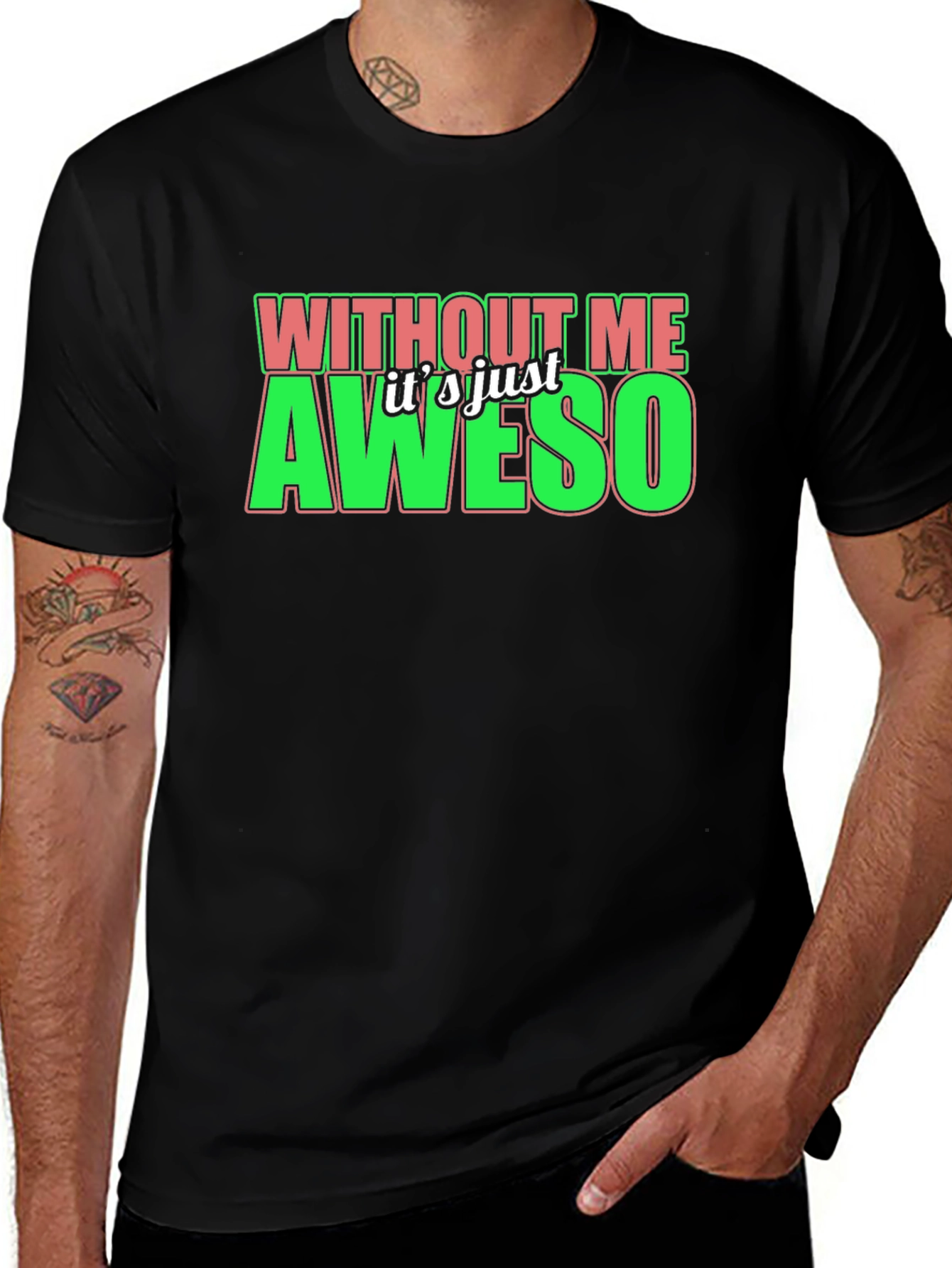 Variant 2 of Without Me It's Just Aweso Graphic T-Shirt