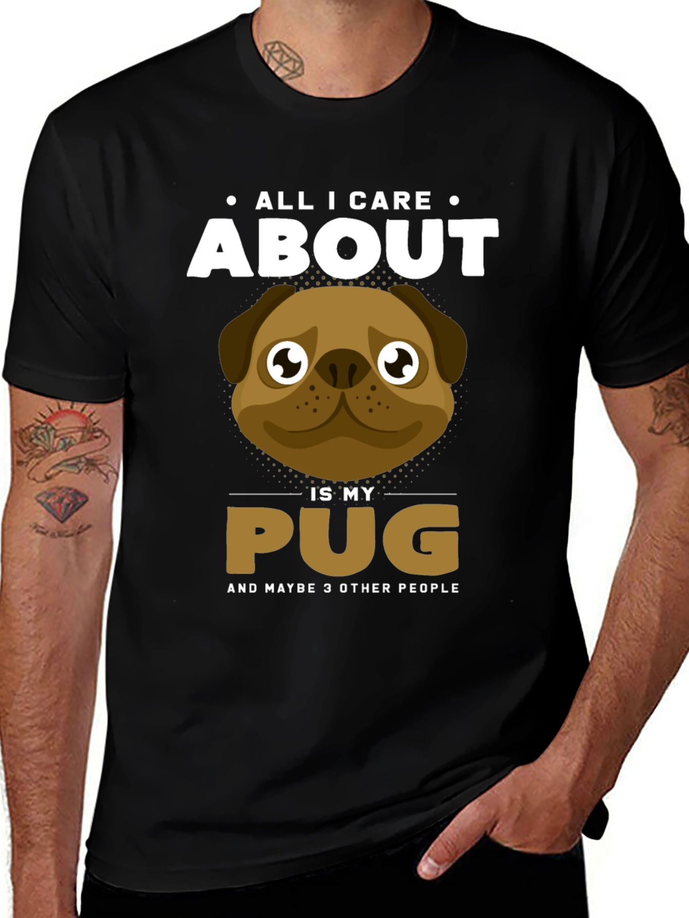 Variant 19 of All I Care About Is My Pug T-Shirt