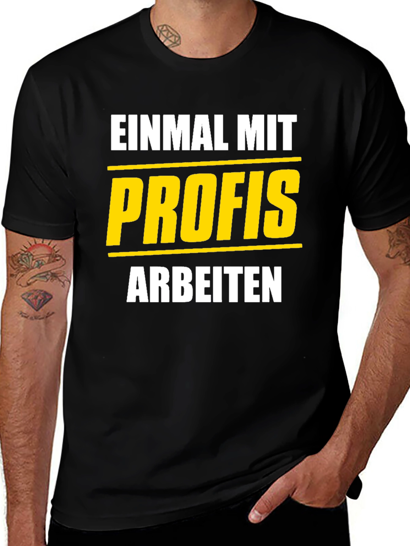 Variant 16 of Einmal Mit Profis Arbeiten T-Shirt
