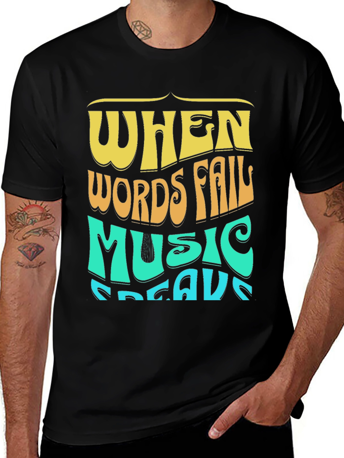 Variant 21 of When Words Fail Music Speaks Graphic Tee