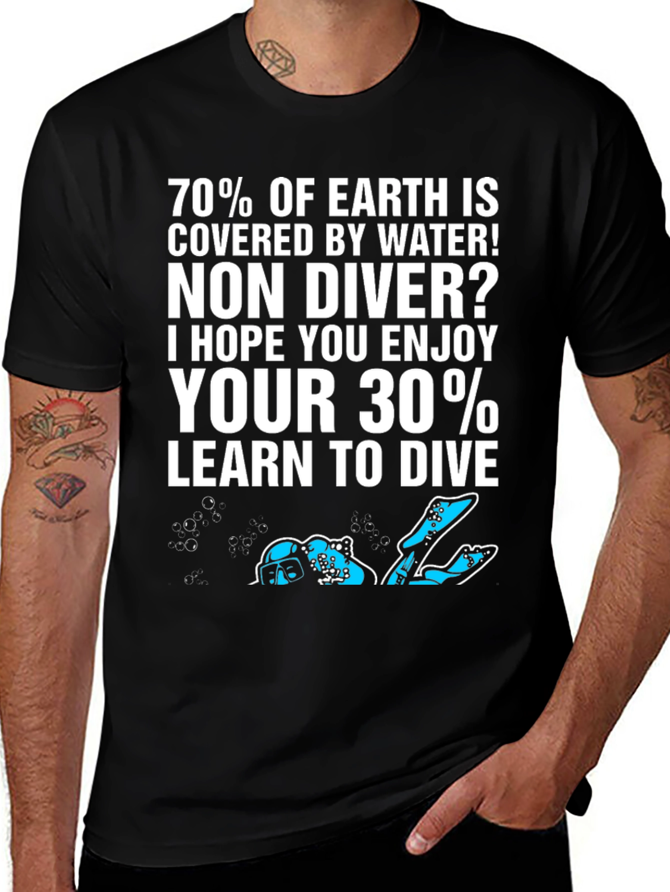 Variant 15 of Dive T-Shirt: 70% of Earth is Water!