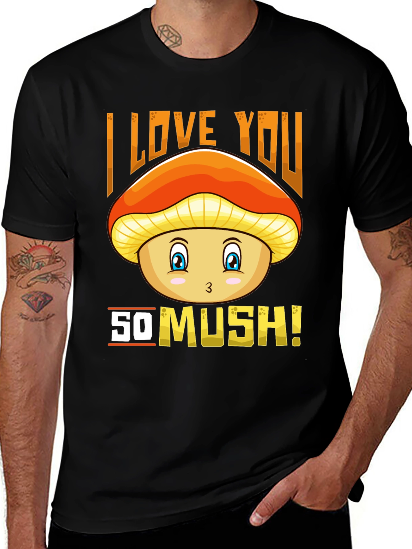 I Love You So Mush! Mushroom Graphic Tee