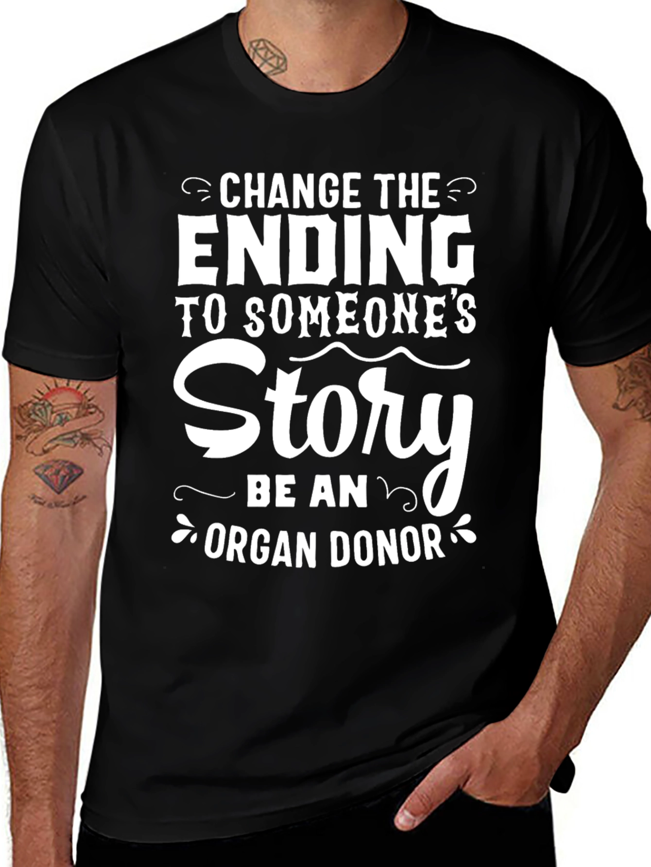 Variant 27 of Be An Organ Donor T-Shirt: Change The Ending
