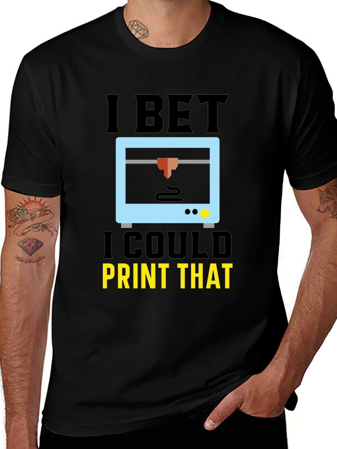 Variant 19 of I Bet I Could Print That T-Shirt