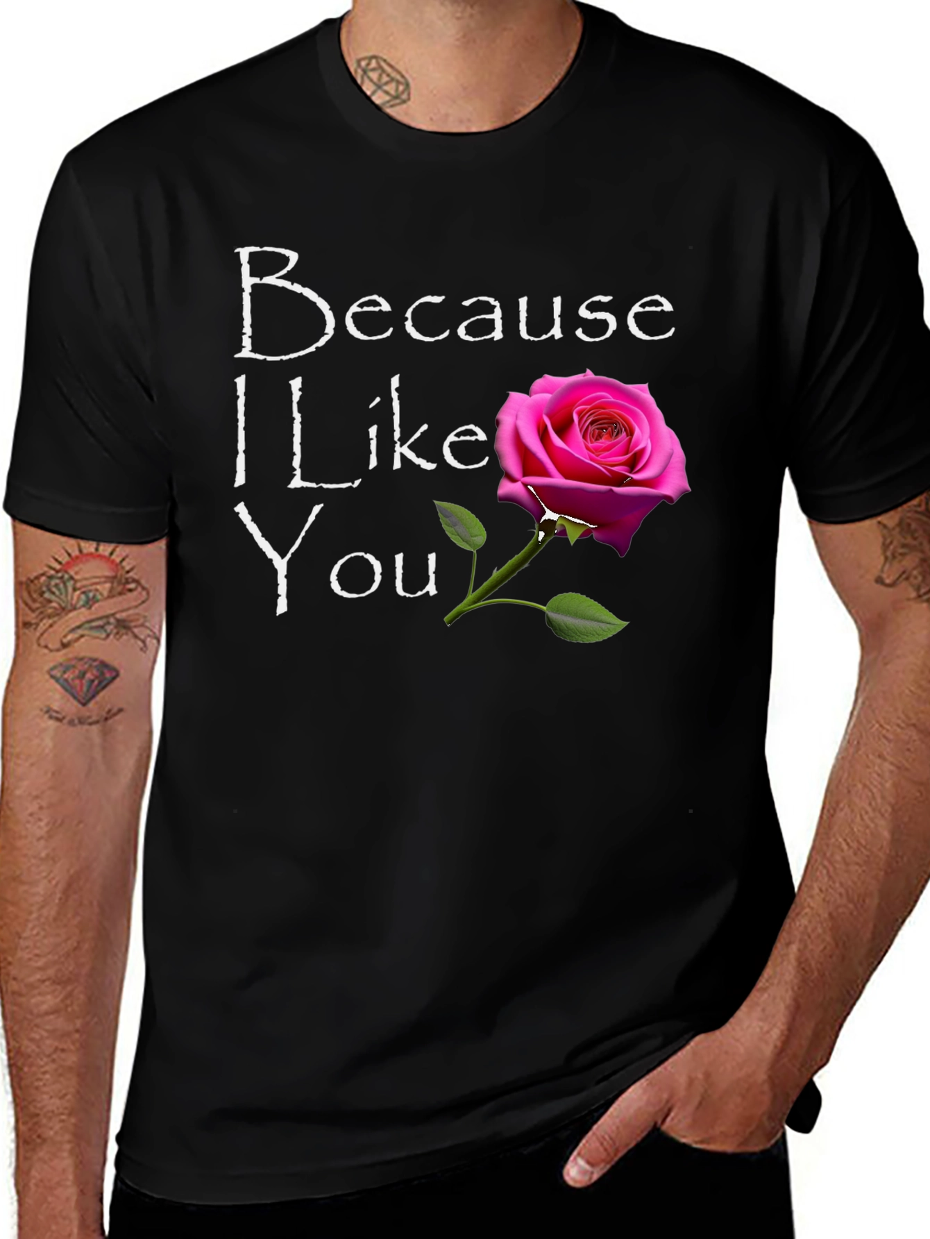 Because I Like You Graphic T-Shirt