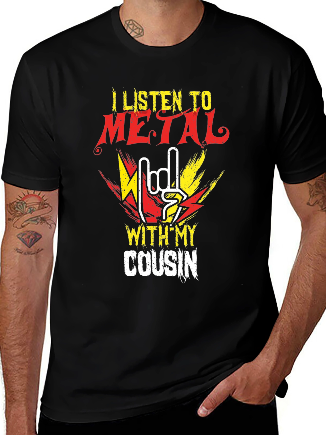 Variant 17 of I Listen to Metal With My Cousin T-Shirt