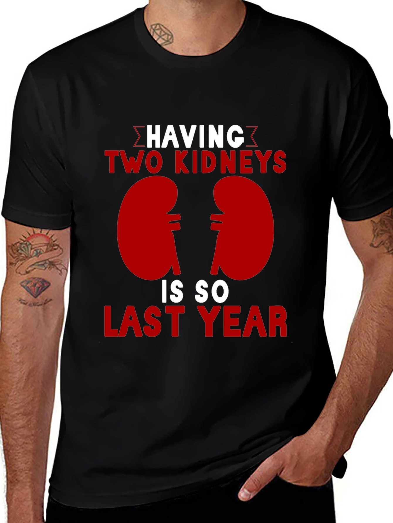 Variant 2 of Two Kidneys Last Year Black Humor T-Shirt