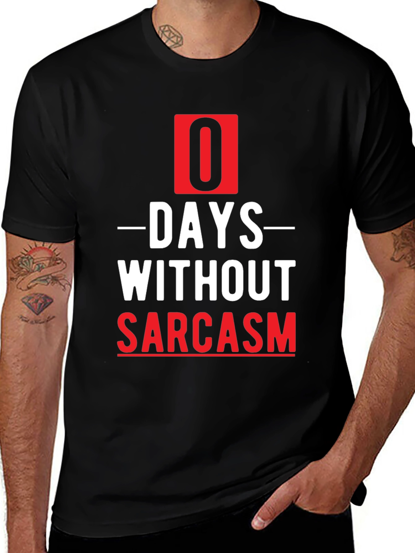 Variant 28 of Sarcasm T-Shirt - 0 Days Without Sarcasm