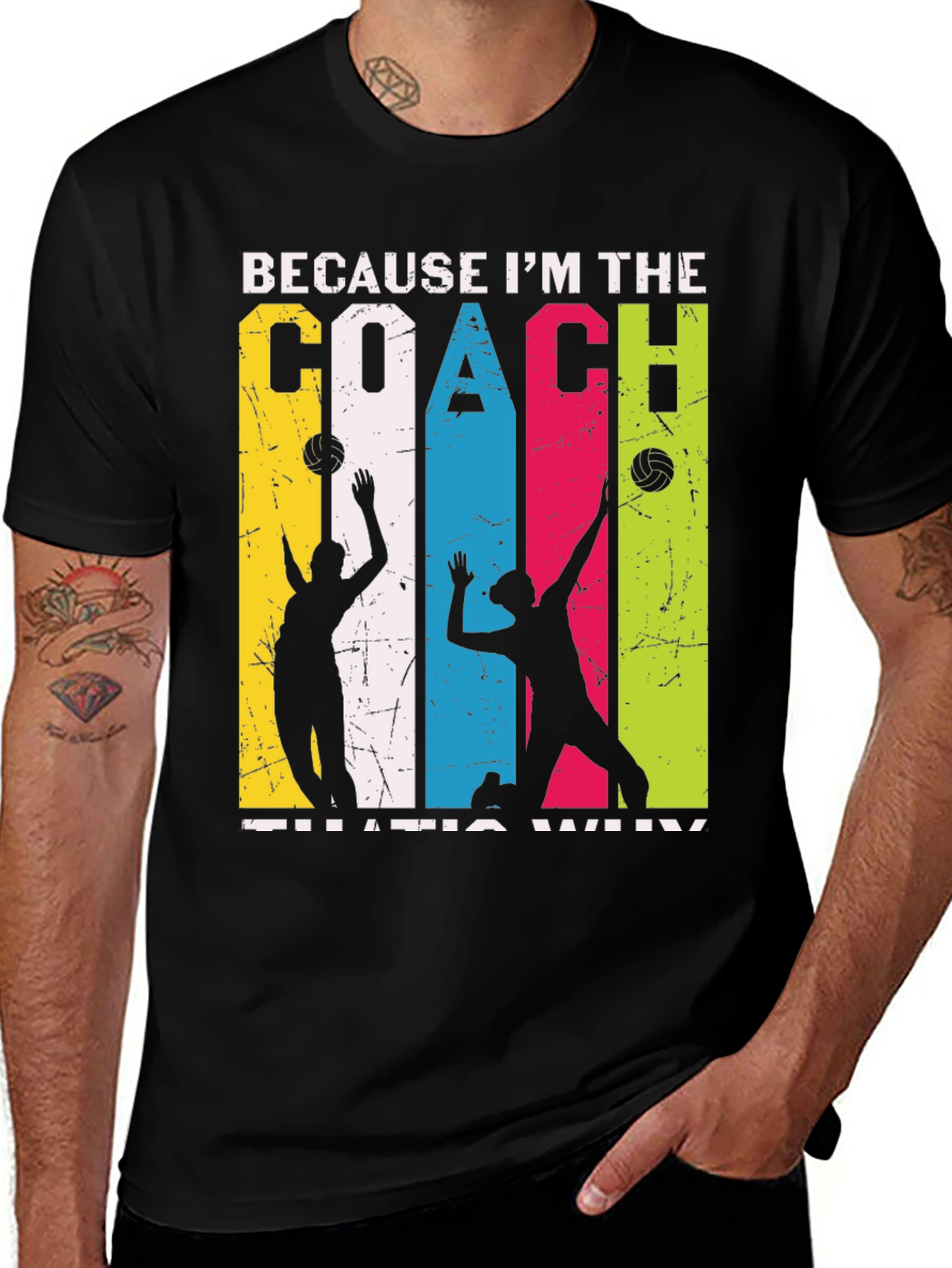 Variant 21 of Volleyball Coach Graphic Tee - Because I'm the Coach!