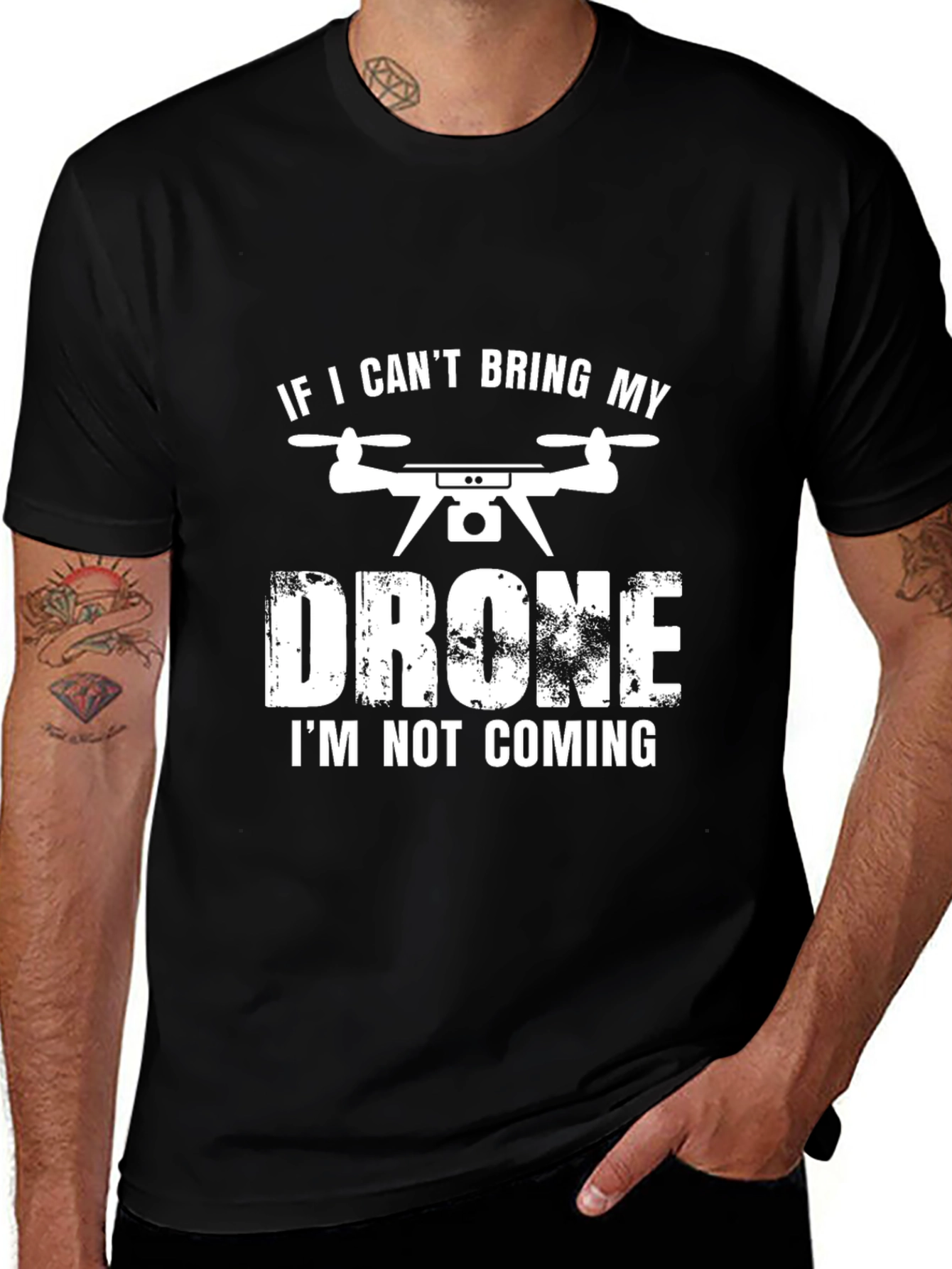 Variant 7 of Drone T-Shirt: If I Can't Bring My Drone, I'm Not Coming