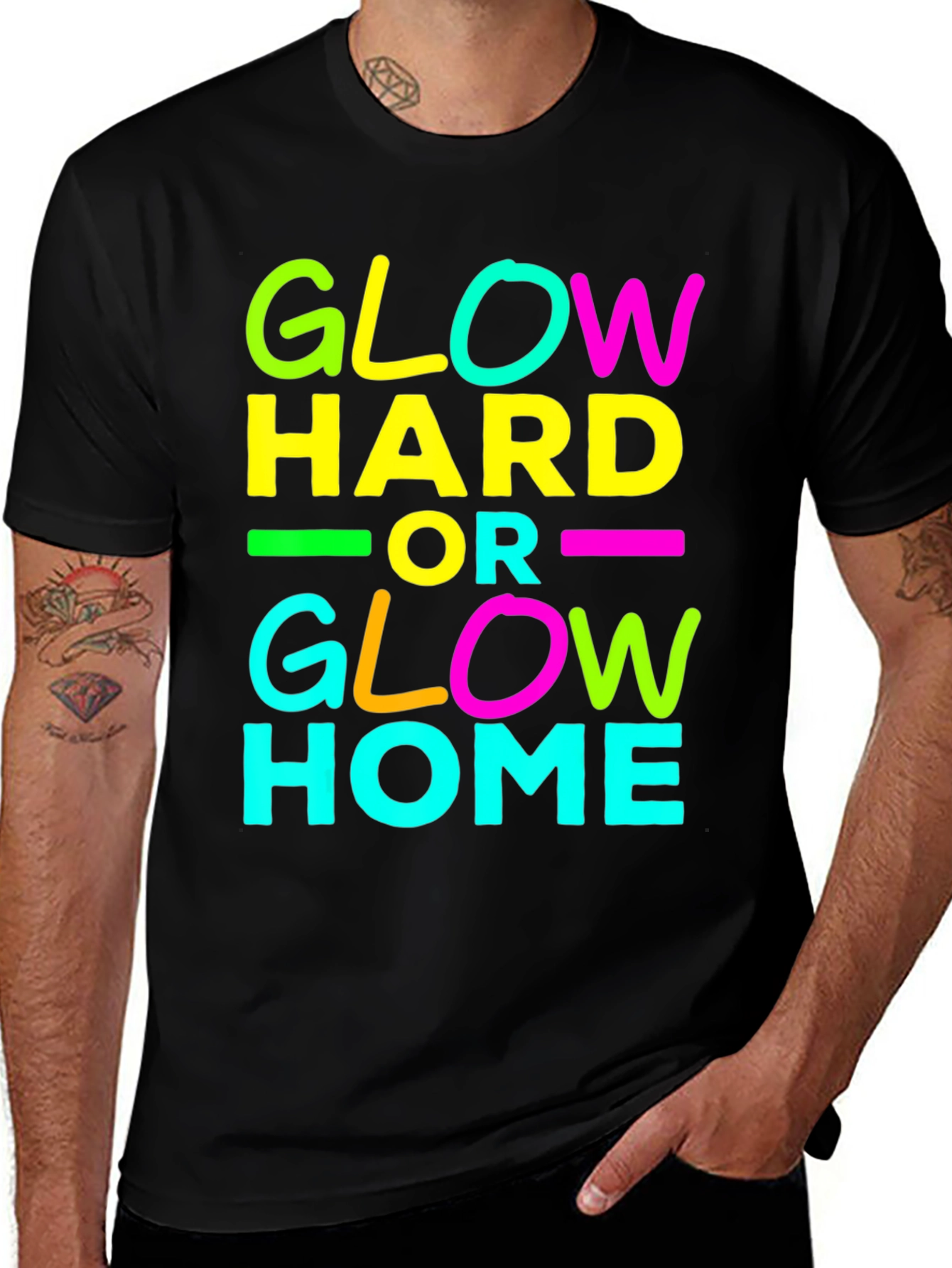 Variant 25 of Glow Hard or Glow Home T-Shirt - Black