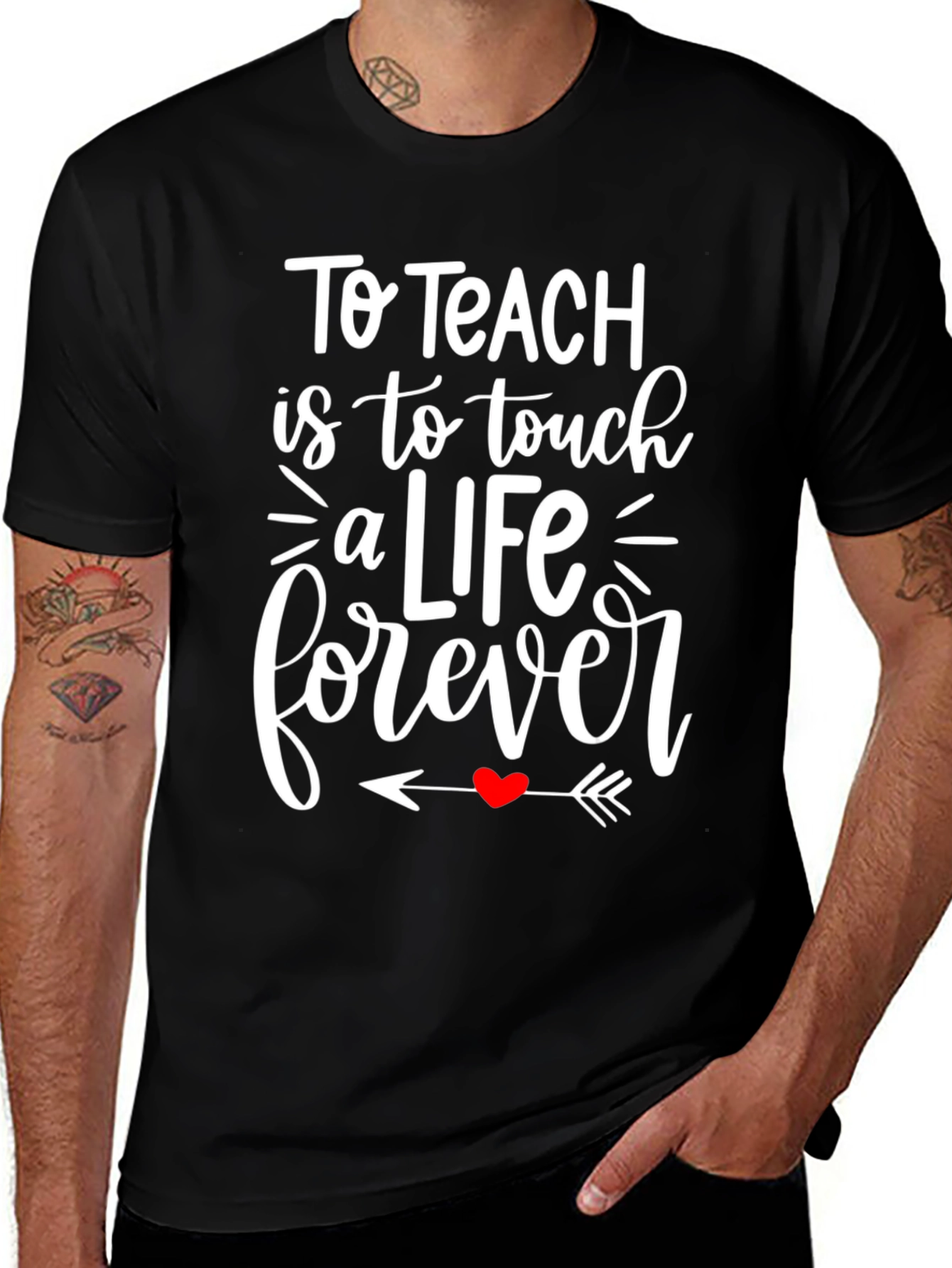 Variant 25 of To Teach is to Touch a Life Forever T-Shirt