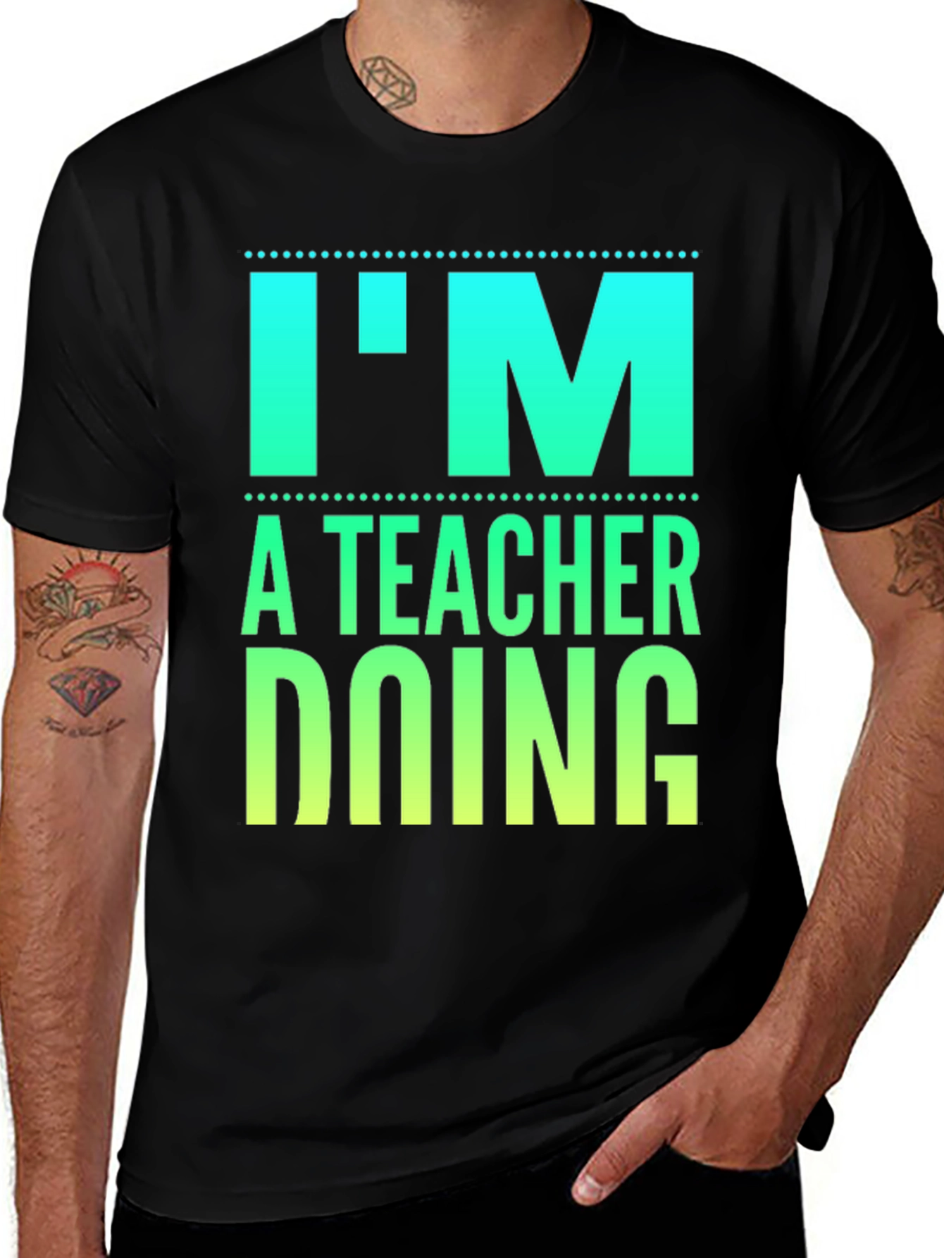 Variant 11 of I'm a Teacher Doing Teacher Things Graphic Tee