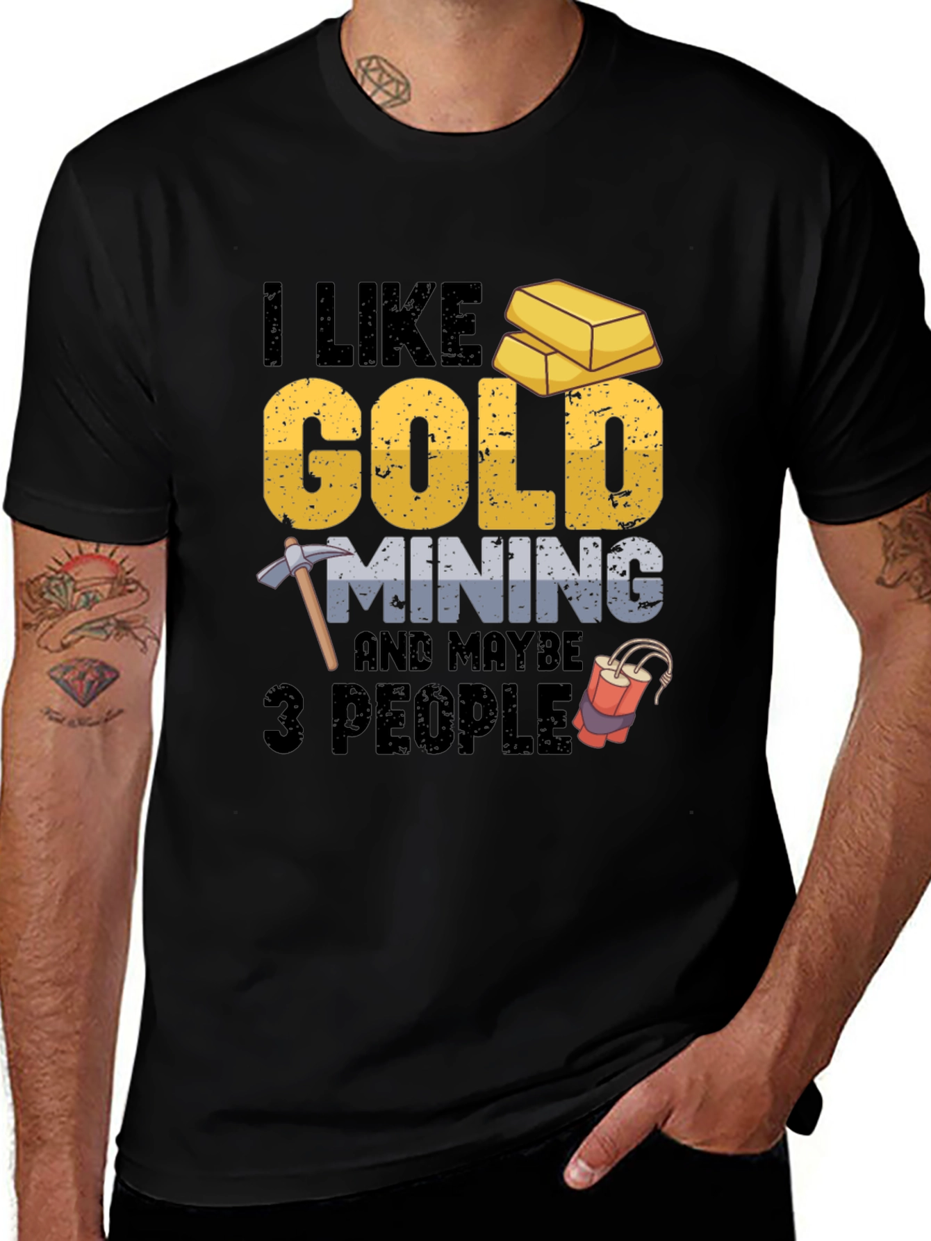 Variant 4 of I Like Gold Mining & Maybe 3 People Funny T-Shirt