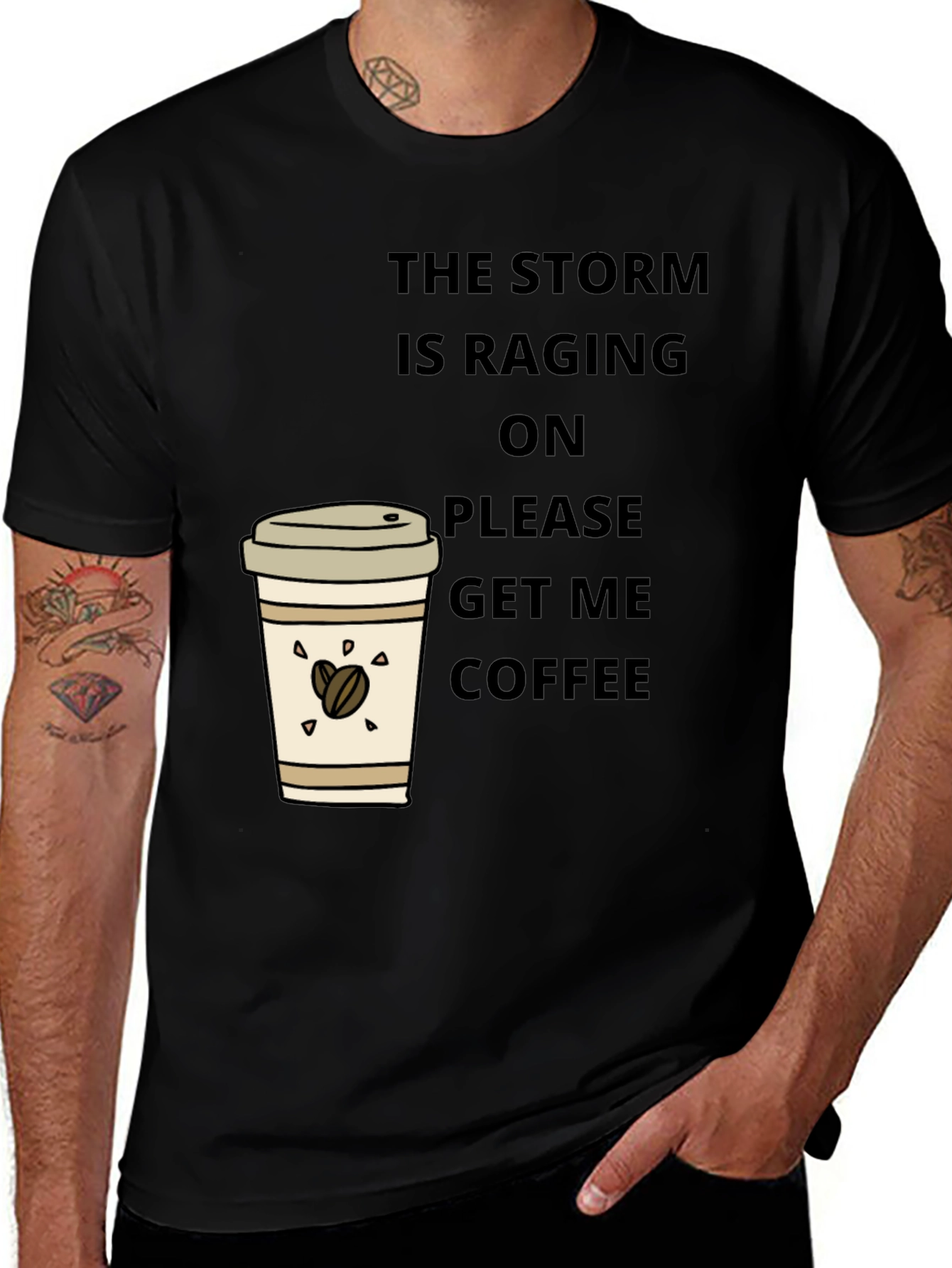 Variant 9 of The Storm is Raging Get Coffee T-Shirt