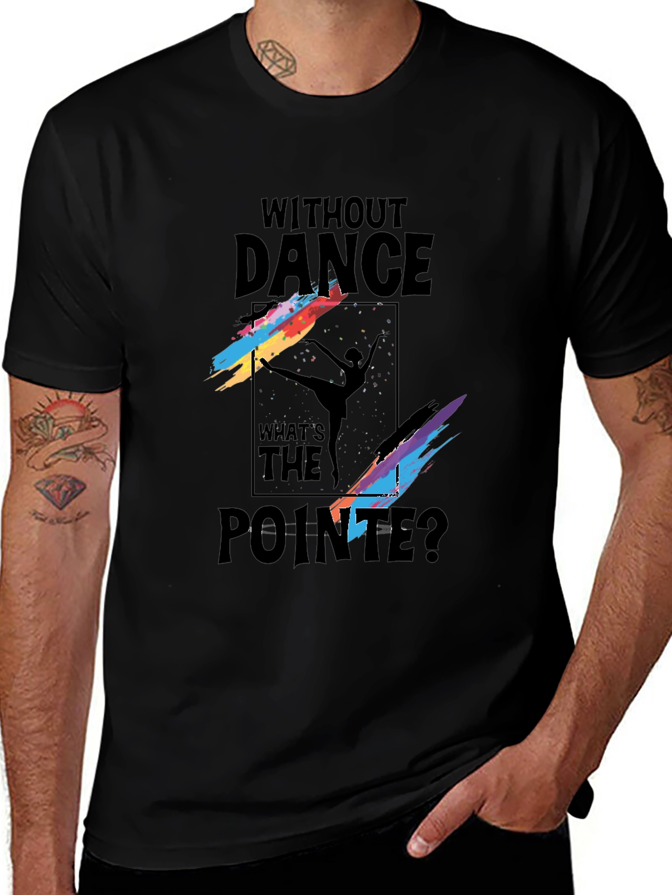 Variant 21 of Without Dance What's The Pointe T-Shirt