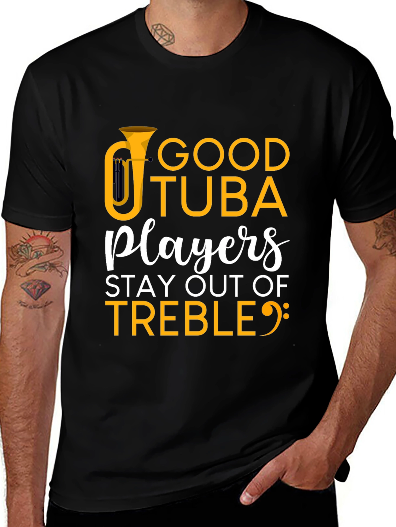 Variant 25 of Good Tuba Players Stay Out of Treble T-Shirt