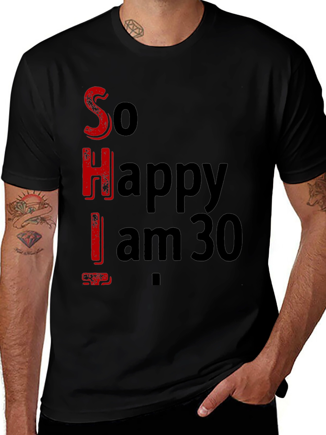Variant 13 of So Happy I am 30 T-Shirt