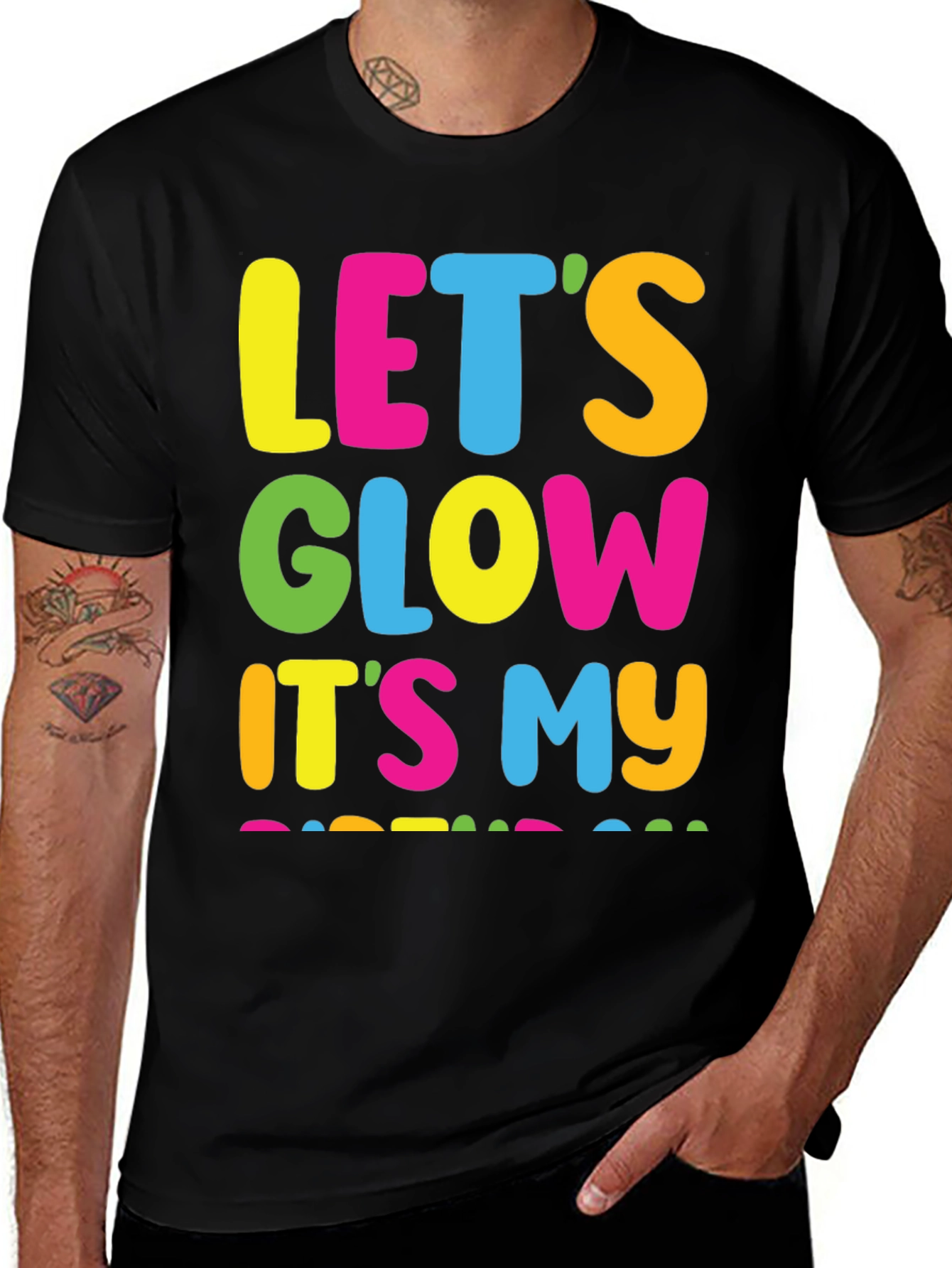 Variant 16 of Let's Glow It's My Birthday Black T-Shirt