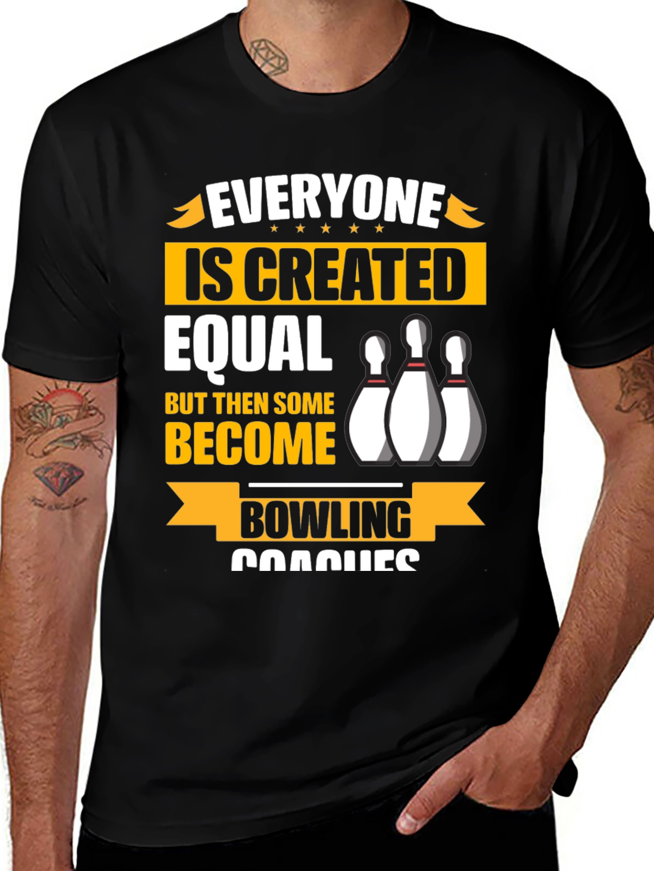Variant 11 of Bowling Coach T-Shirt - Everyone is Created Equal