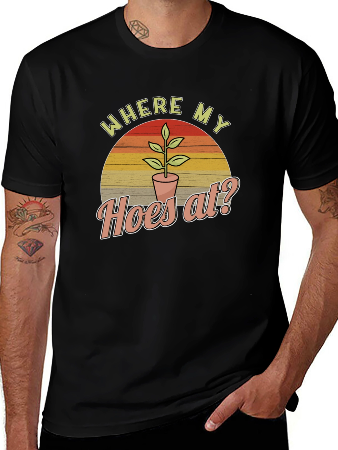 Variant 3 of Where My Hoes At? Funny Gardening T-Shirt