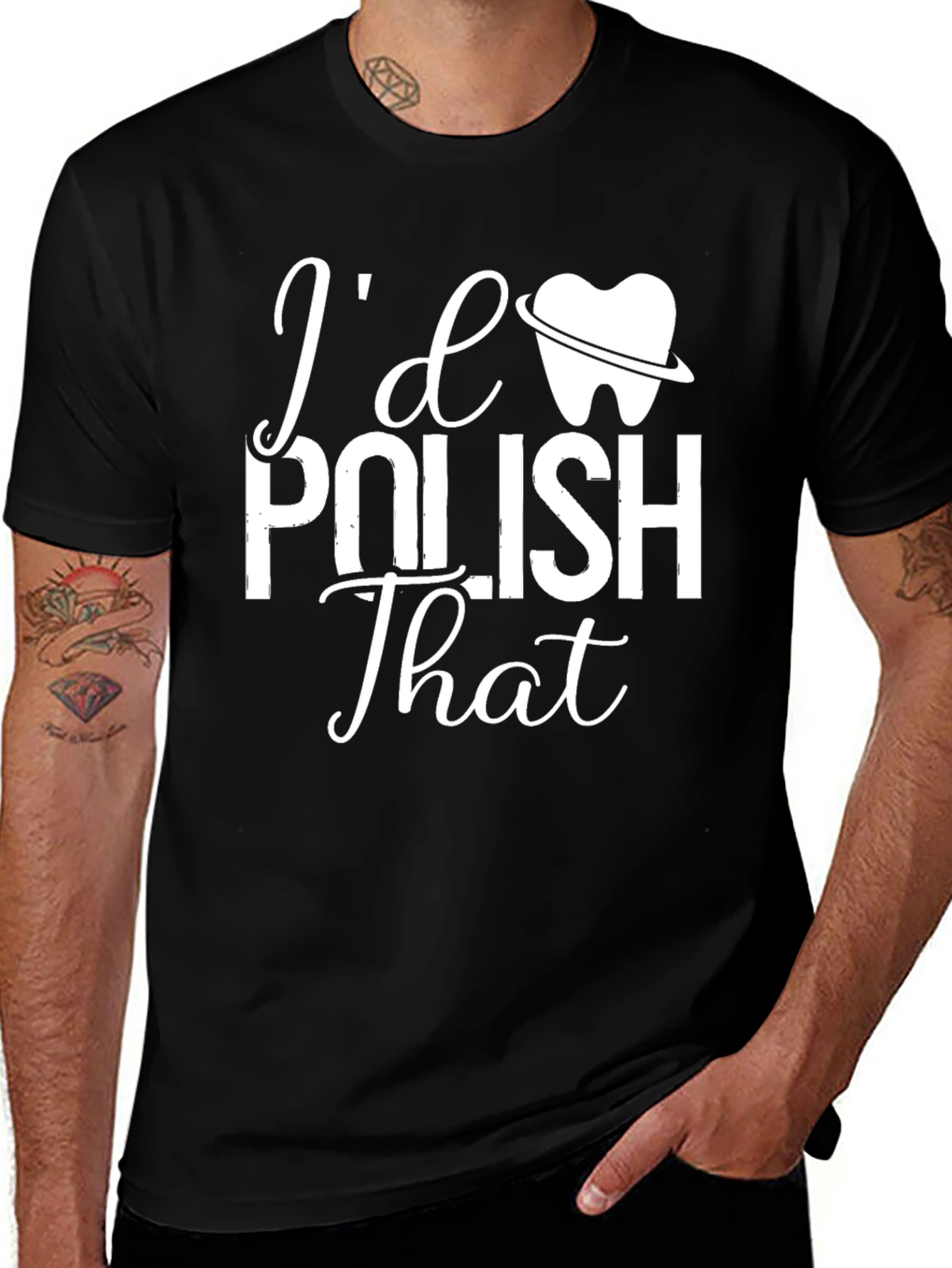 Variant 5 of I'd Polish That Funny Dentist T-Shirt