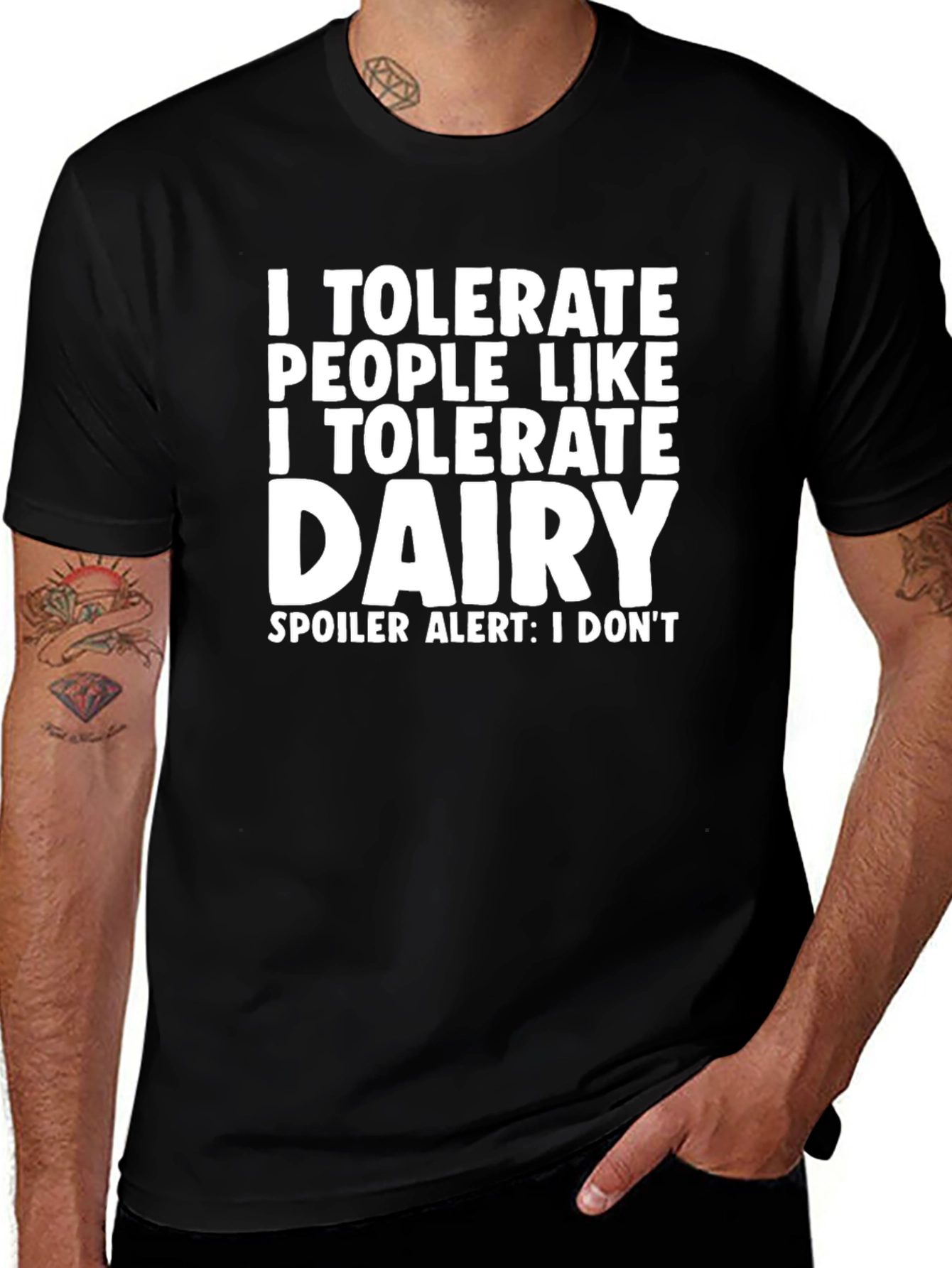 Variant 6 of I Tolerate Dairy Black Novelty Graphic Tee