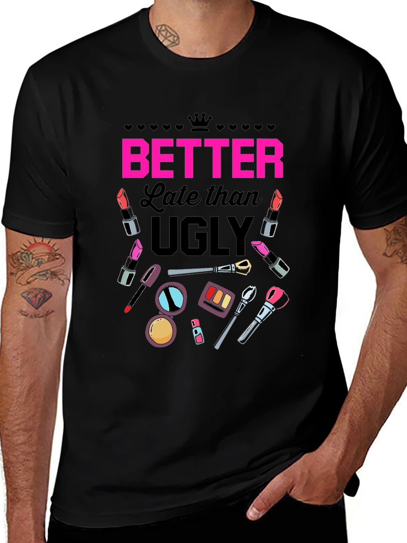 Better Late Than Ugly Graphic Tee
