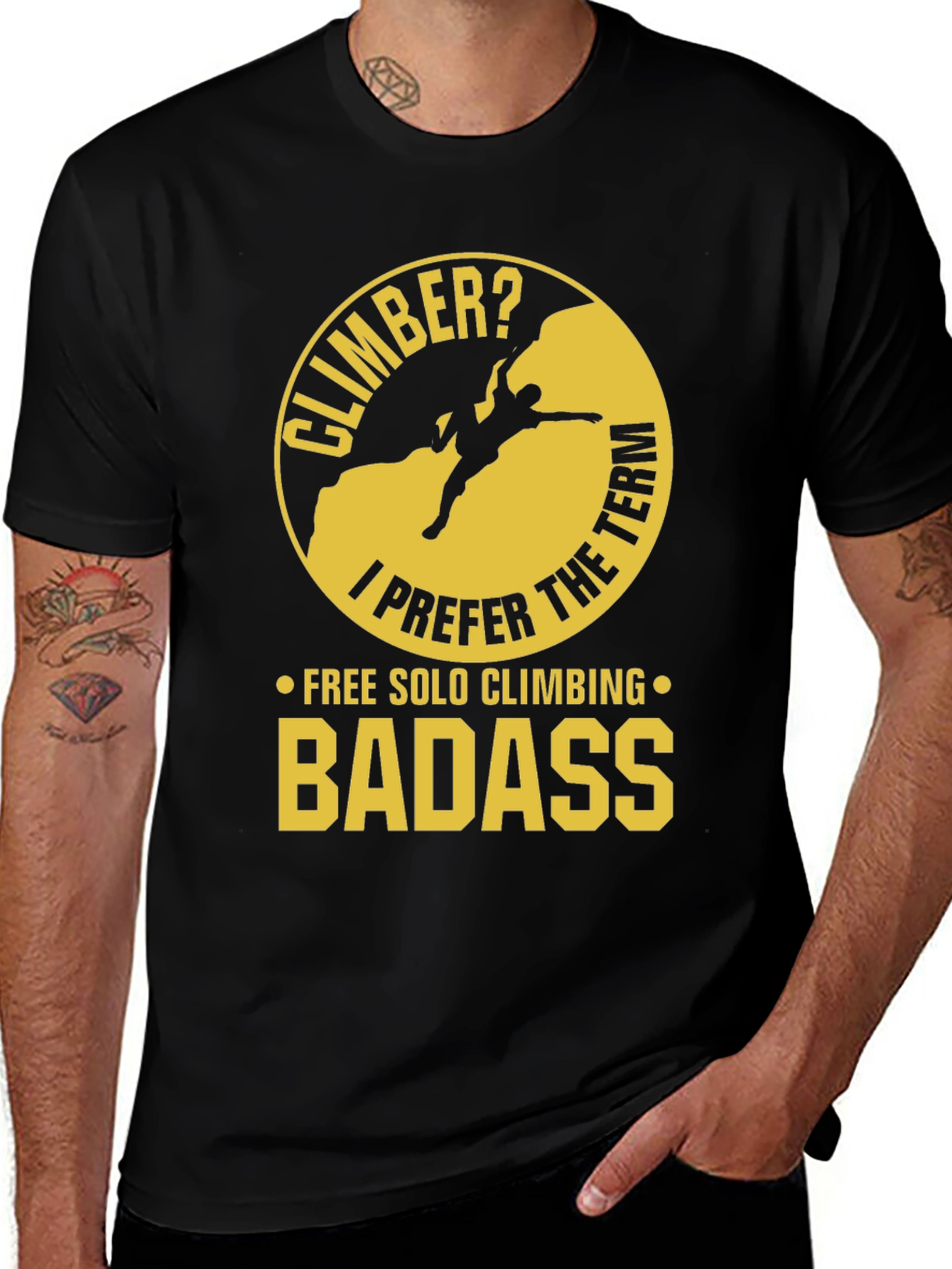 Climber? Free Solo Badass T-Shirt