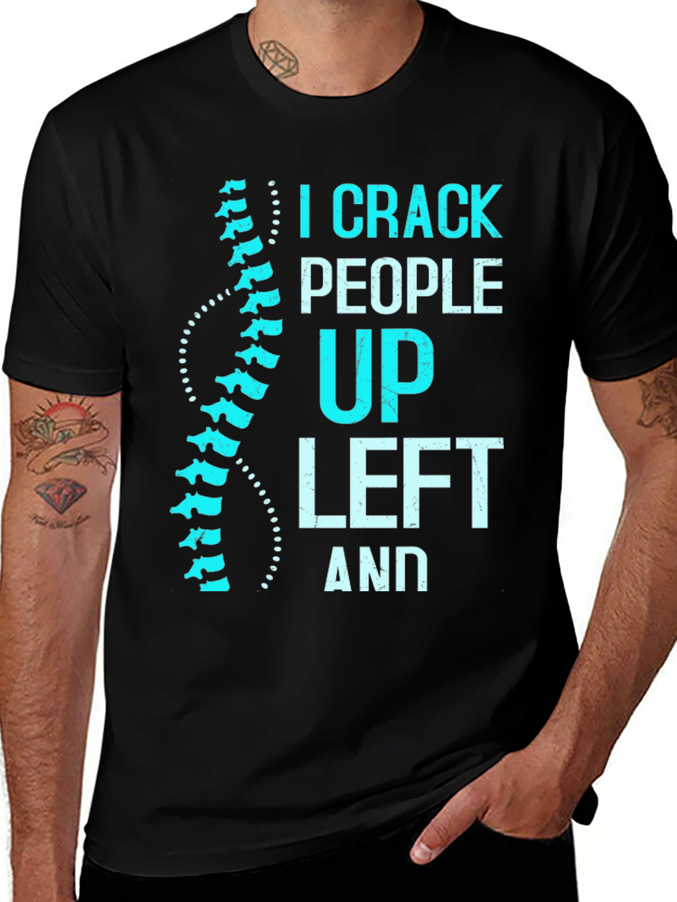 Variant 20 of Chiropractor Humor T-Shirt: I Crack People Up