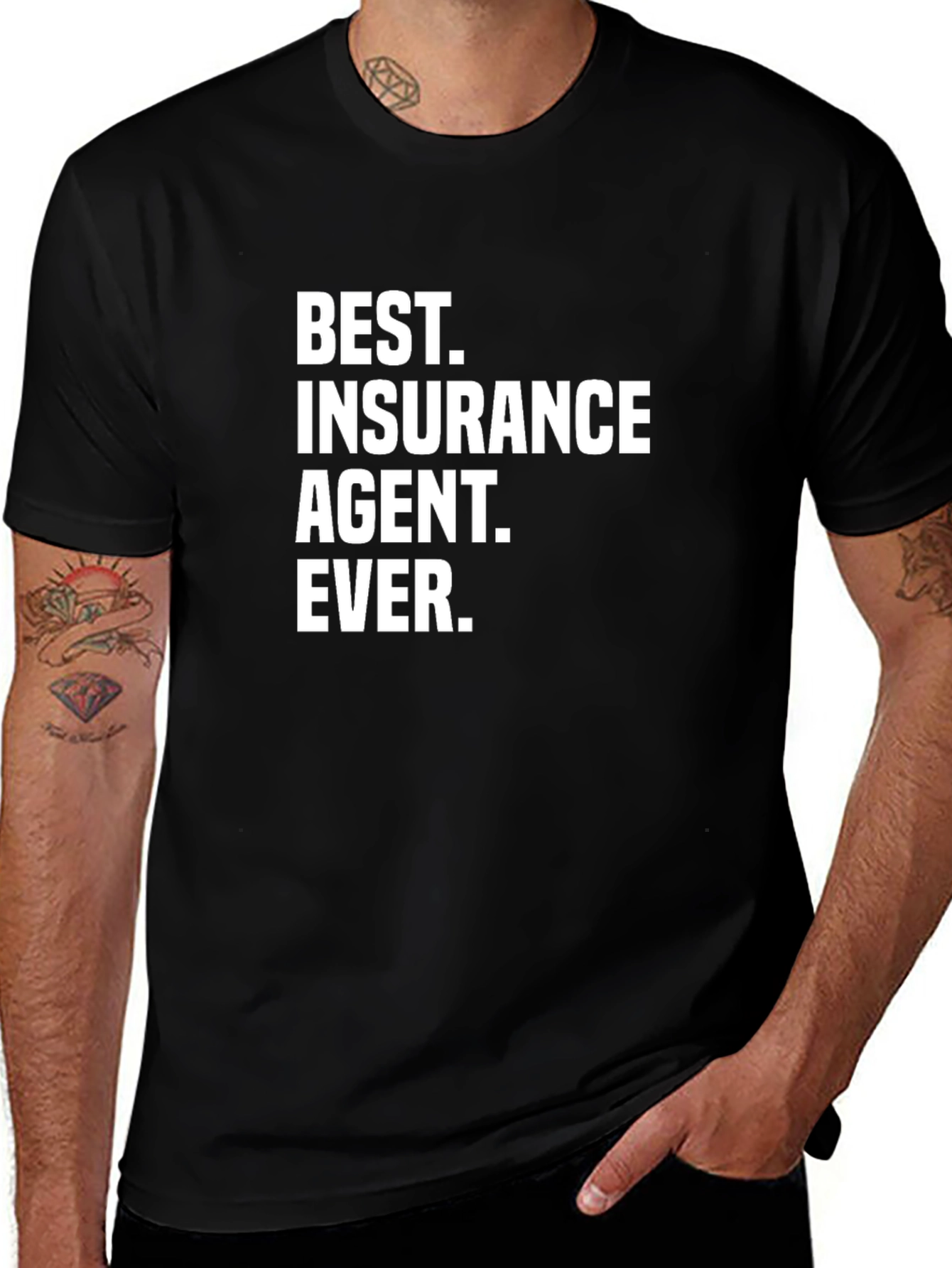 Variant 22 of Best Insurance Agent Ever T-Shirt - Unisex Black Tee