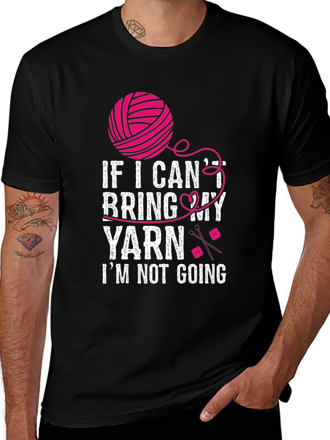 Variant 29 of Knitting Lover's T-Shirt: If I Can't Bring My Yarn