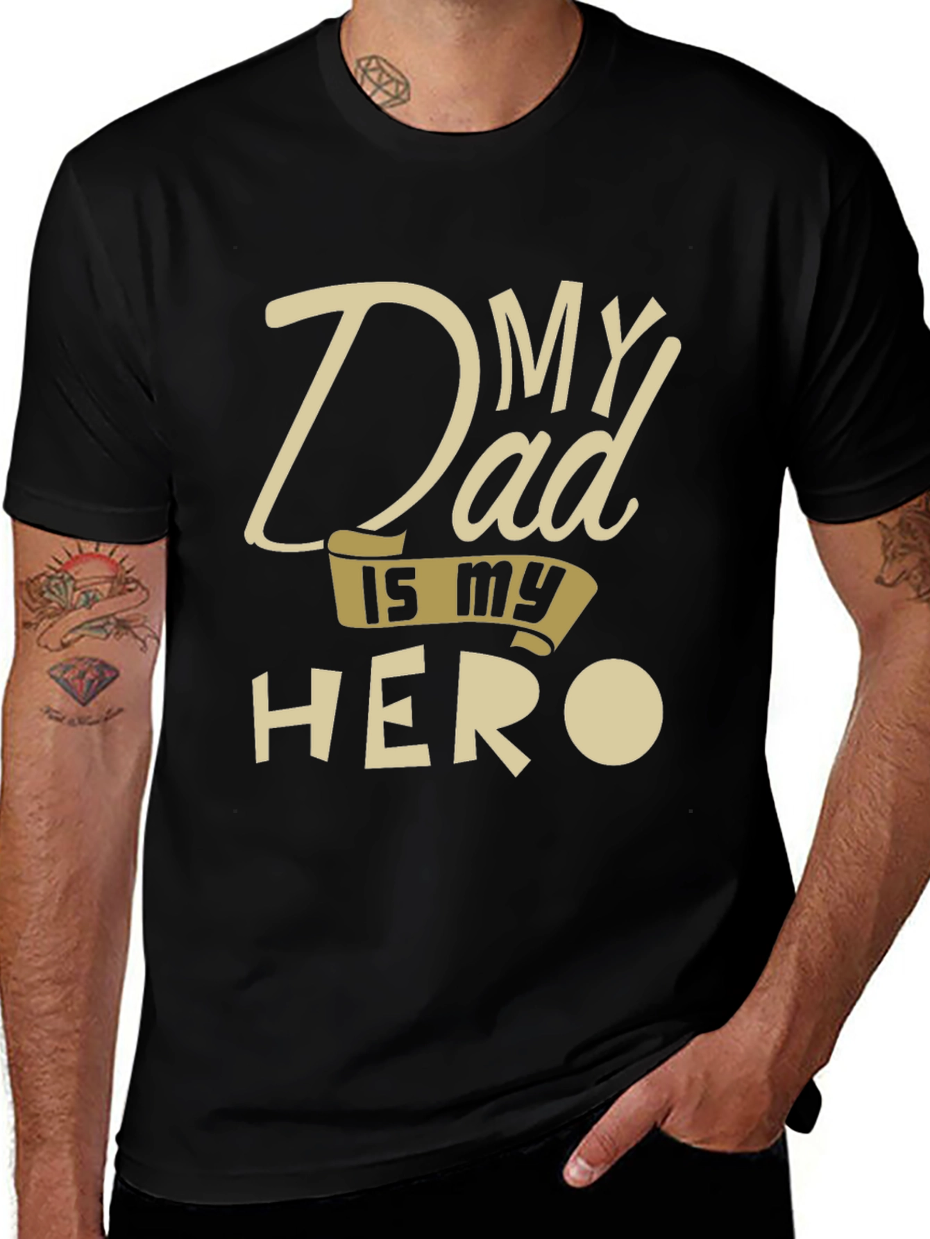 Variant 10 of My Dad Is My Hero Black T-Shirt