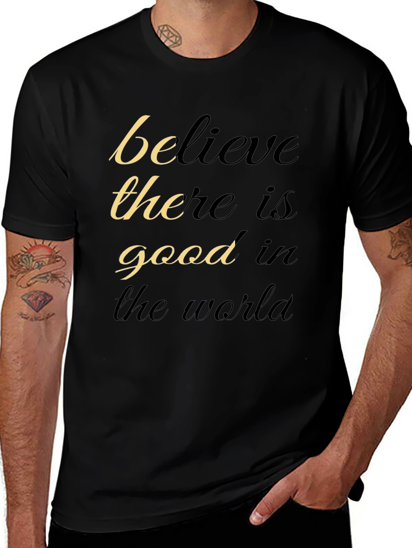Variant 3 of Believe There Is Good T-Shirt - Motivational Black Tee