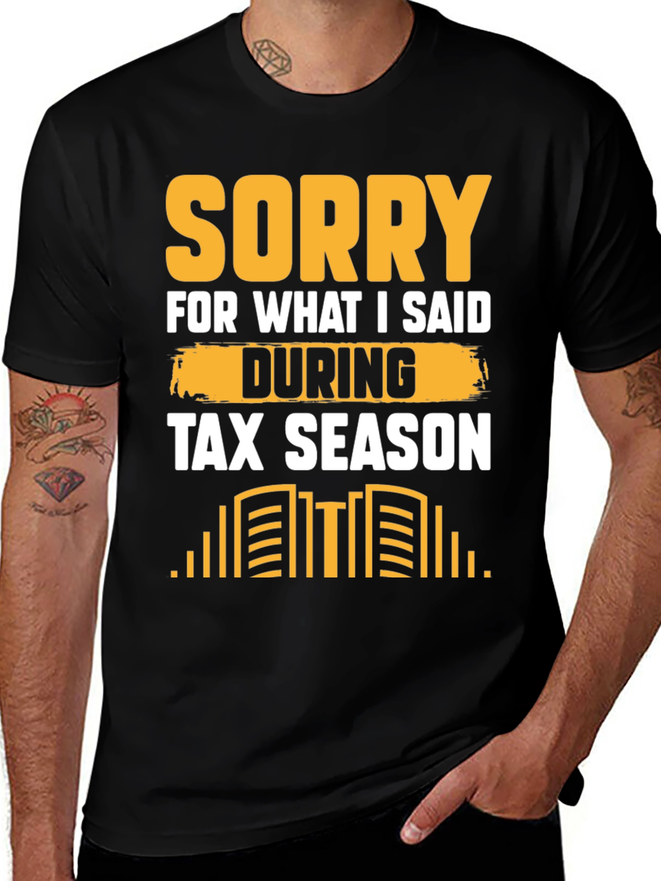 Variant 15 of Funny Tax Season Sorry Men's T-Shirt