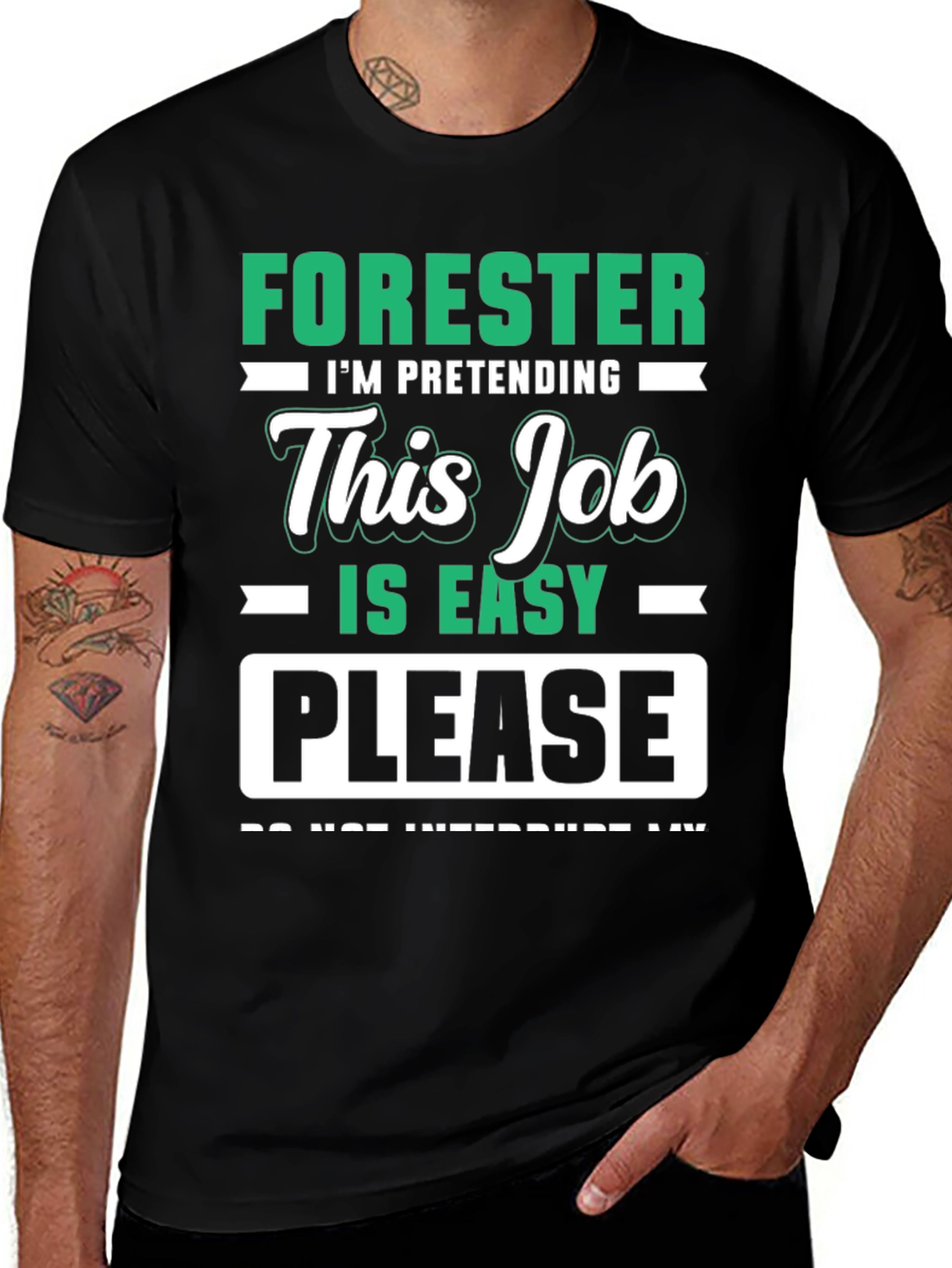 Forester Funny Job T-Shirt - Pretending It's Easy!